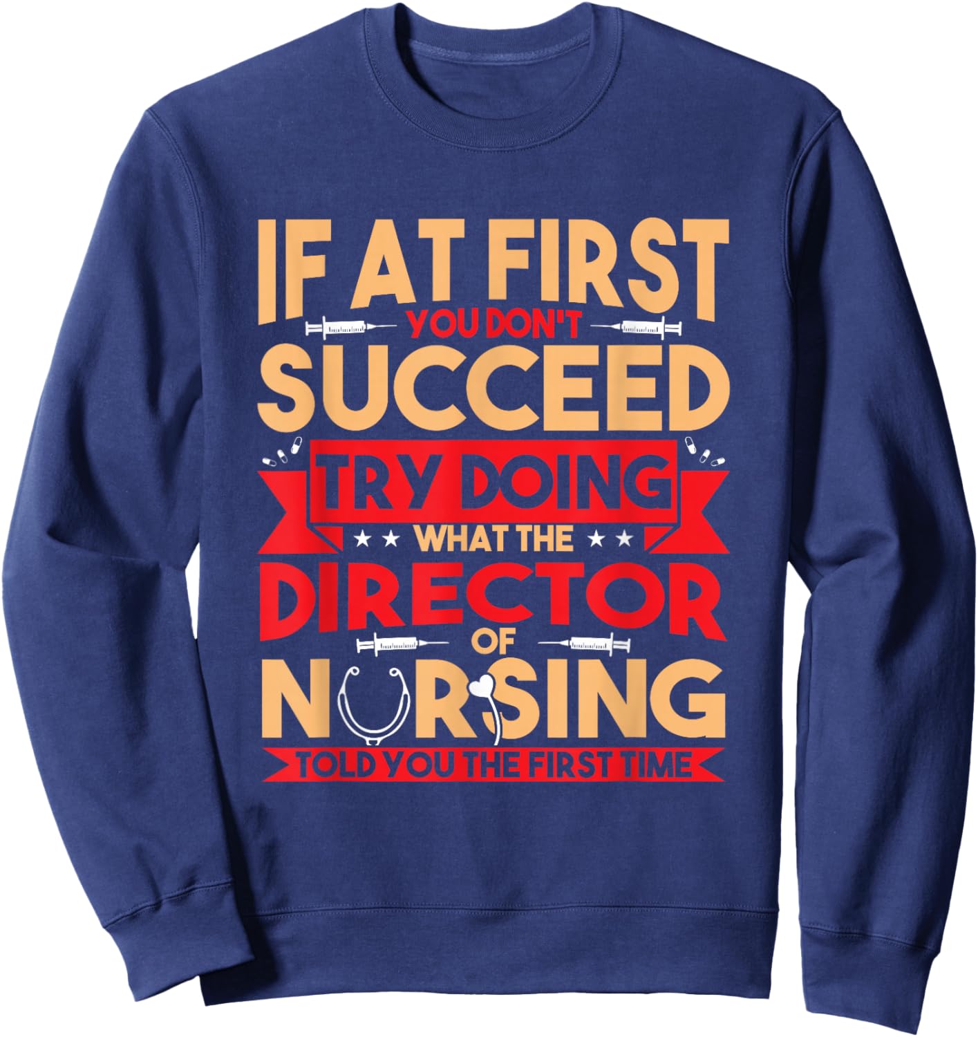 Best Director Of Nursing Nurse Appreciation Gifts Women's Black Nursing Director Sweatshirt - Sweatshirt | Navy