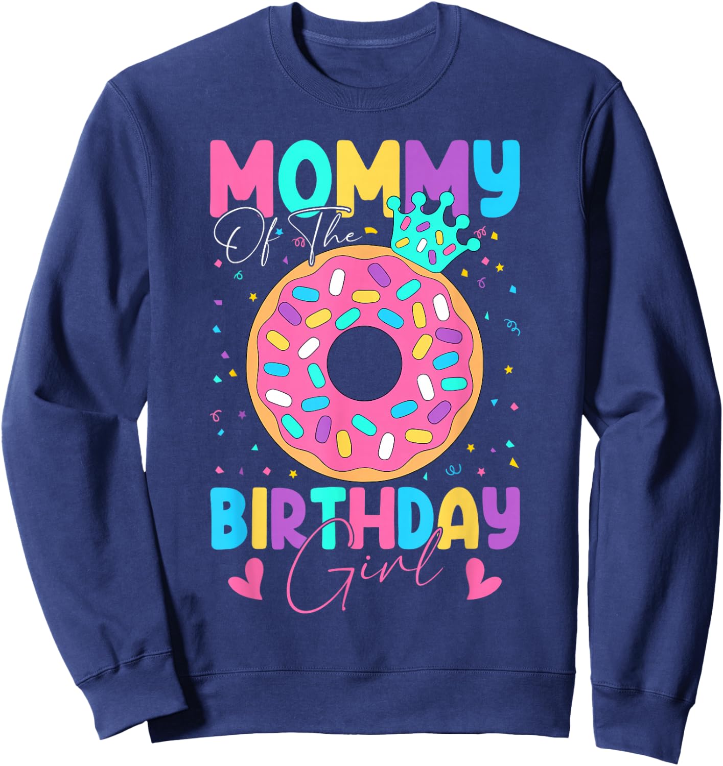 Mommy Of The Birthday Girl Donut Doughnut Matching Family Sweatshirt - Sweatshirt | Navy