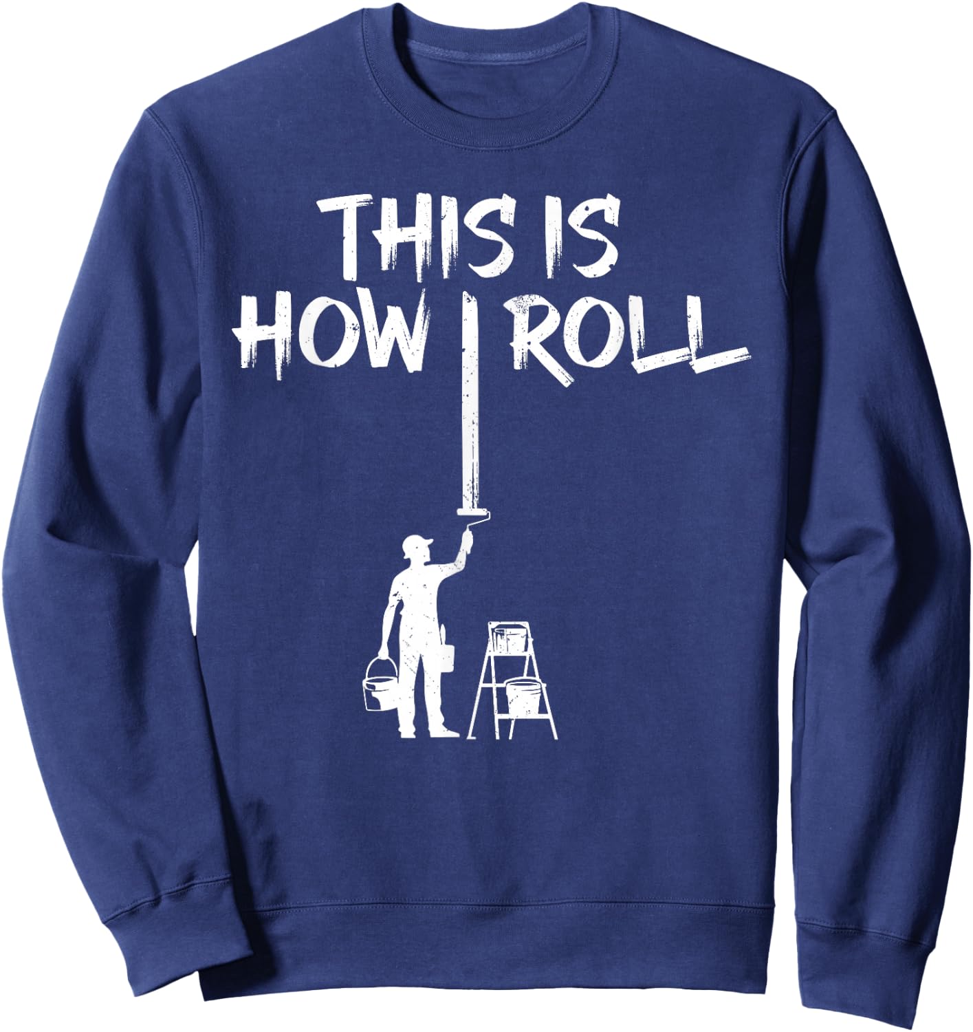 Best Painter Design Women Painting Job House Painter Sweatshirt - Sweatshirt | Navy