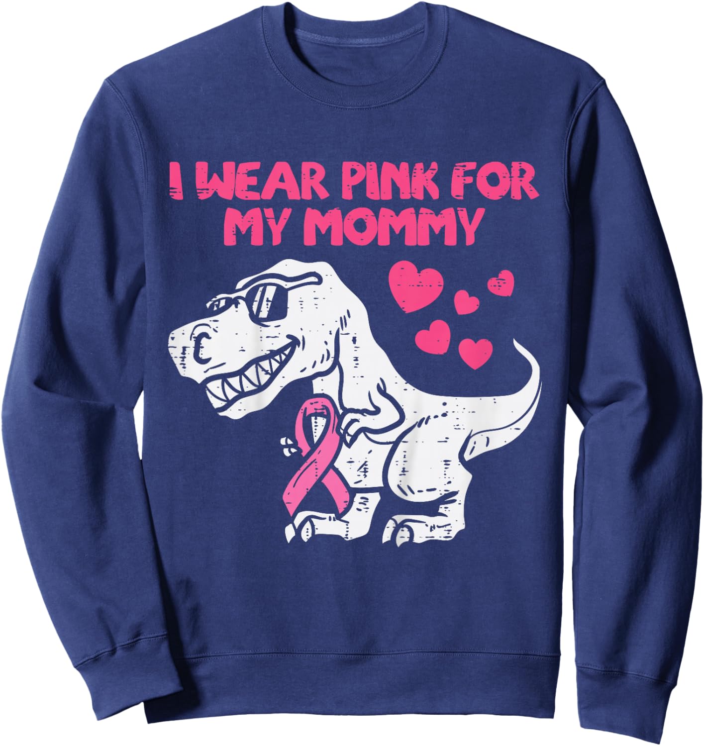 Wear Pink For Mommy Trex Toddler Boy Breast Cancer Awareness Sweatshirt - Sweatshirt | Navy