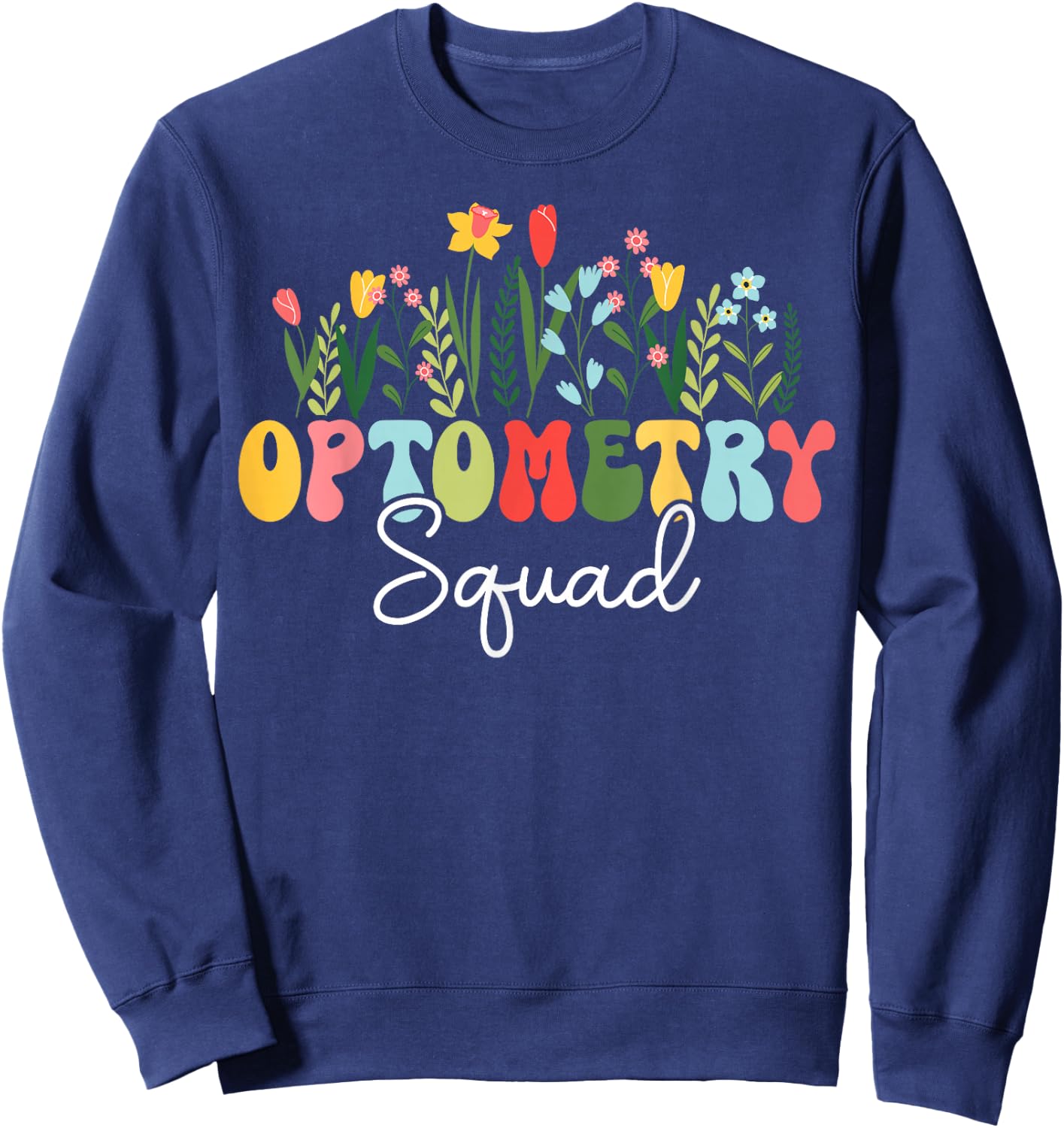 Floral Optometry Squad Optometrist Sweatshirt - Sweatshirt | Navy