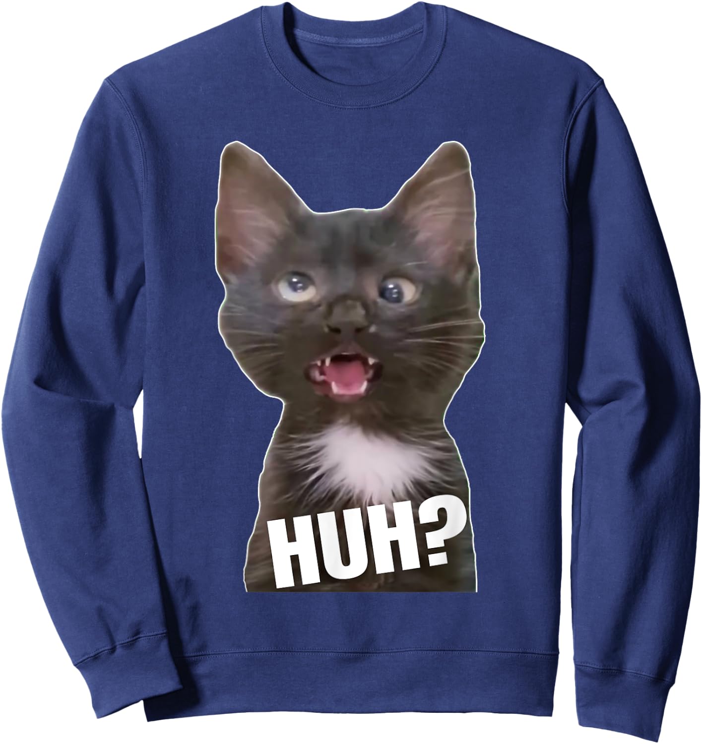 Funny Cross Eyed Cat Meme Huh Funny Cat Sweatshirt - Sweatshirt | Navy