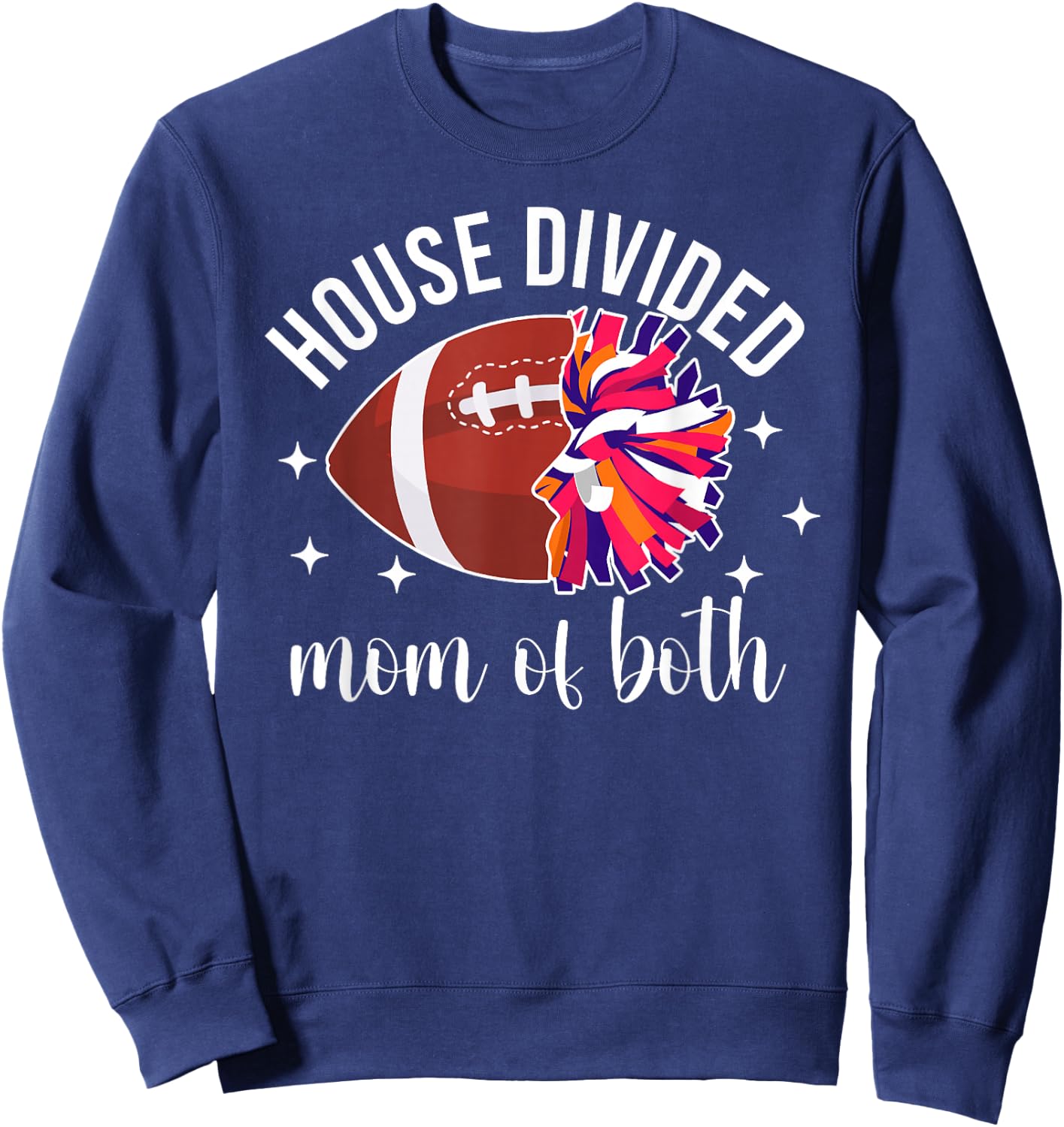 House Divided Mom of Both Football Player & Cheerleader Mom Sweatshirt - Sweatshirt | Navy