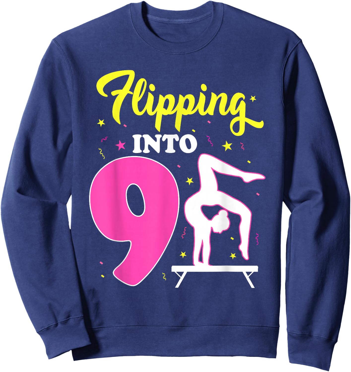Flipping Into 9th Birthday Gymnastic 9 Year Old Girl Party Sweatshirt - Sweatshirt | Navy