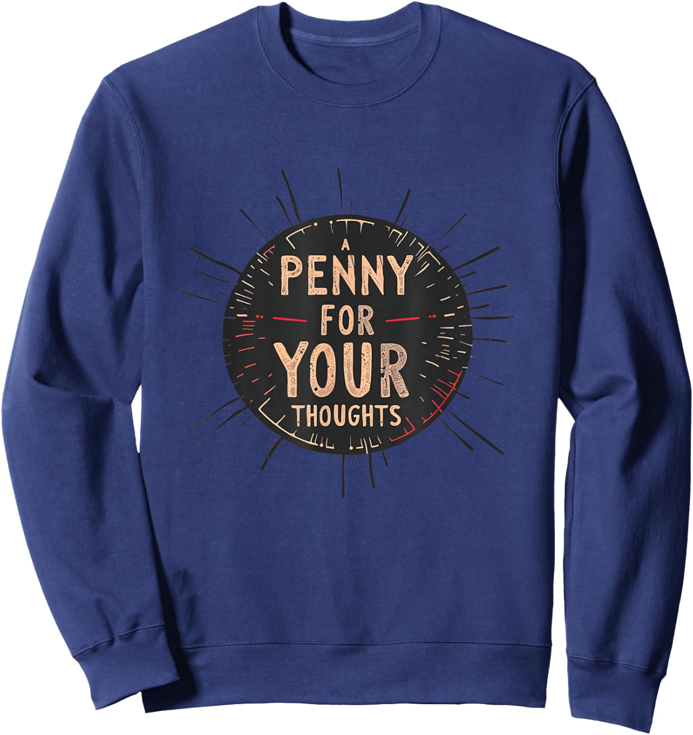 Funny Penny Idiom speech Costume for Boys and Girls Sweatshirt - Sweatshirt | Navy