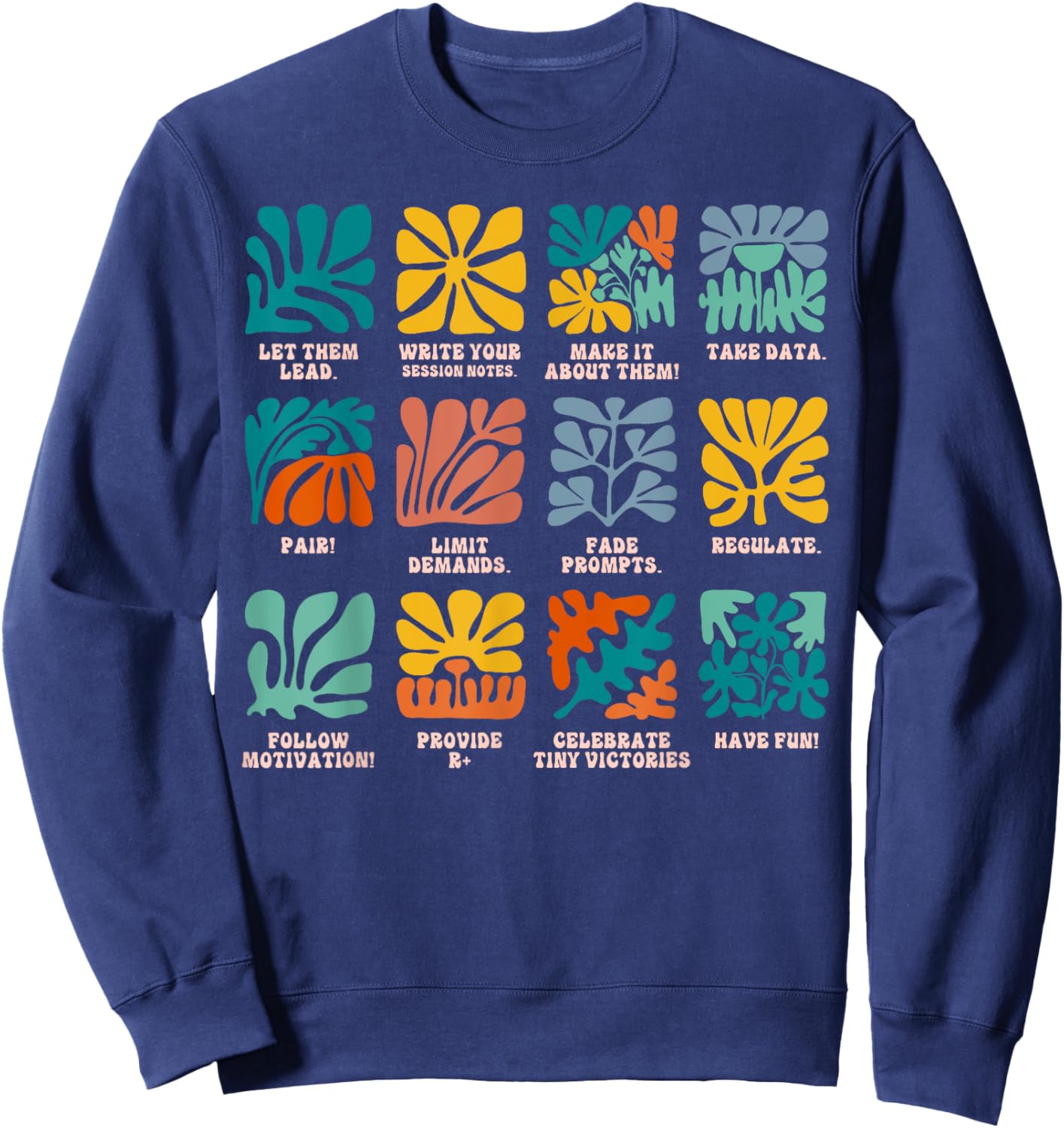 ABA Applied Behavior Analyst Advocate Autism Lets Them Lead Sweatshirt - Sweatshirt | Navy