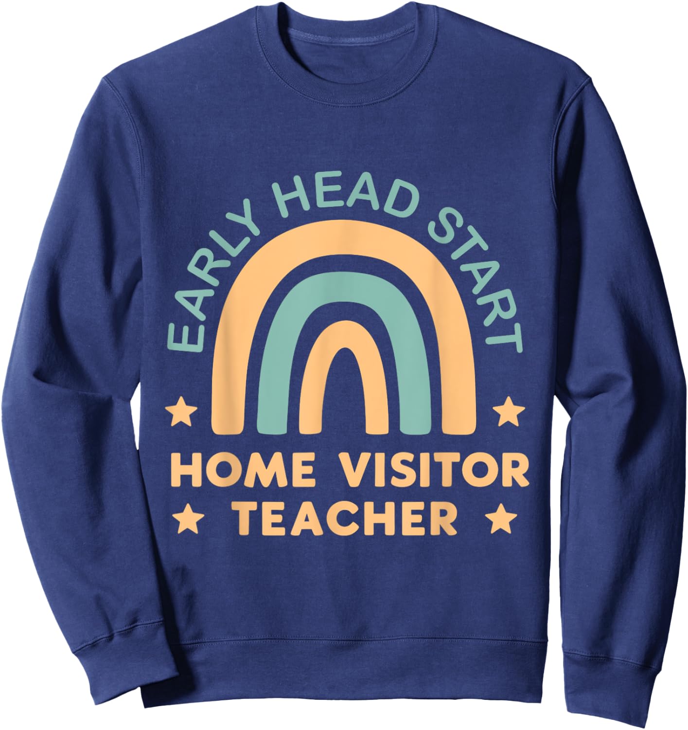 Early Head Start Home Visitor Teacher Sweatshirt - Sweatshirt | Navy