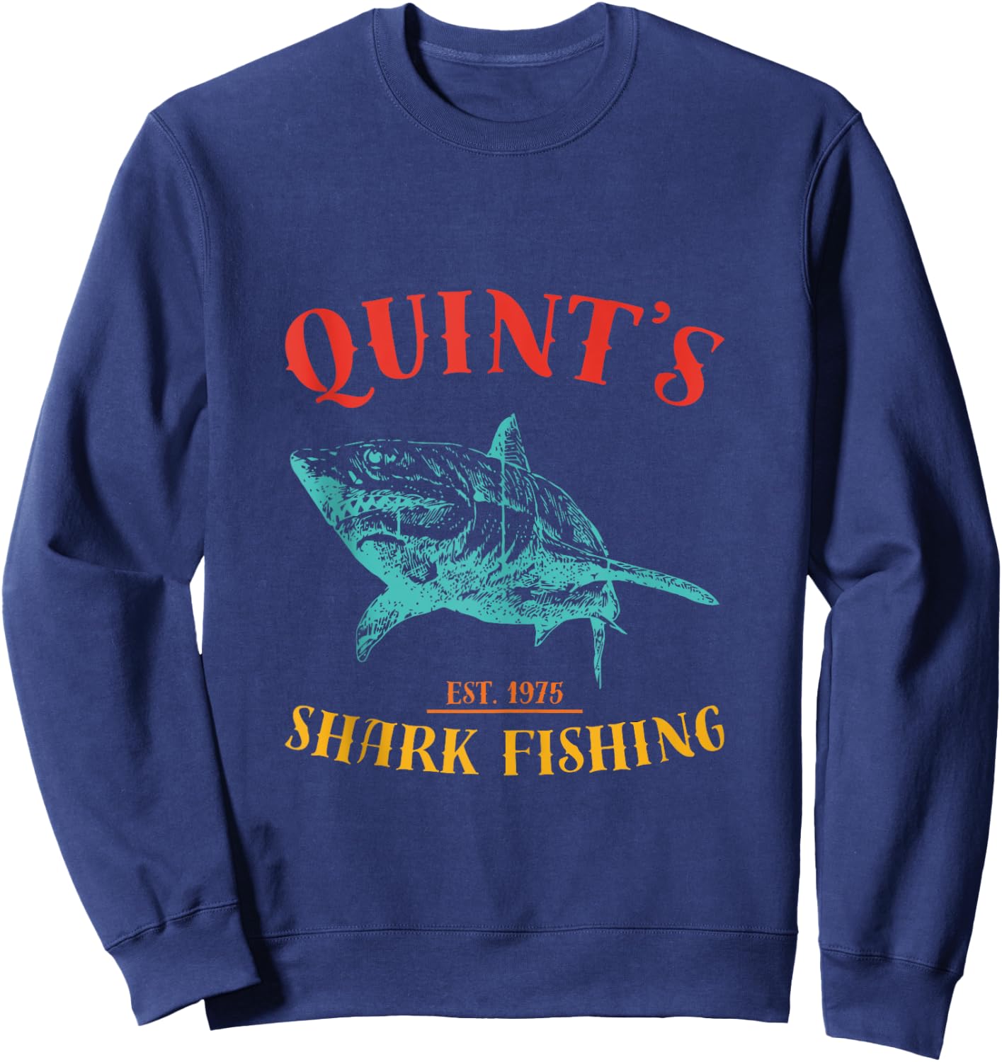 Quint’s Shark est. 1975 Fishing Funny Retro Fishing Sweatshirt - Sweatshirt | Navy