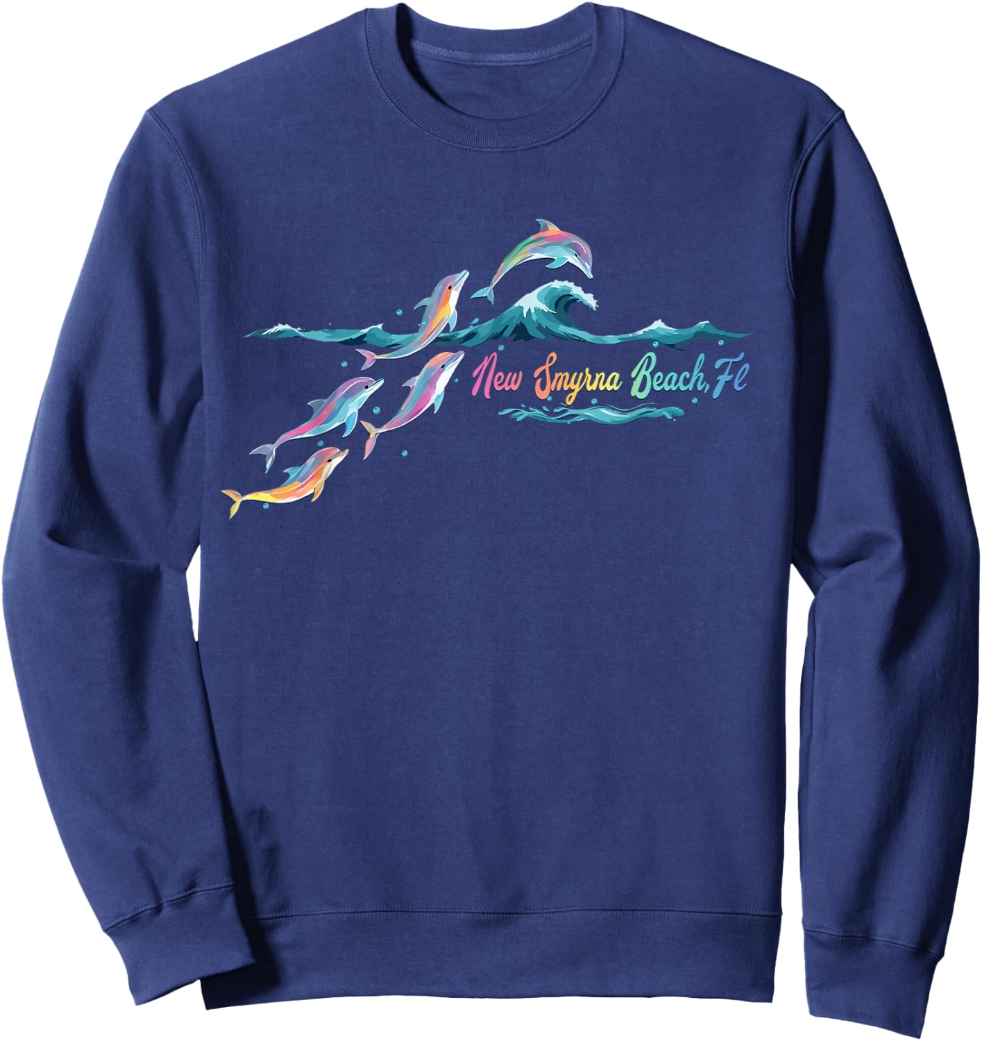 New Smyrna Beach Florida Colorful Dolphin Lover Beach Sweatshirt - Sweatshirt | Navy