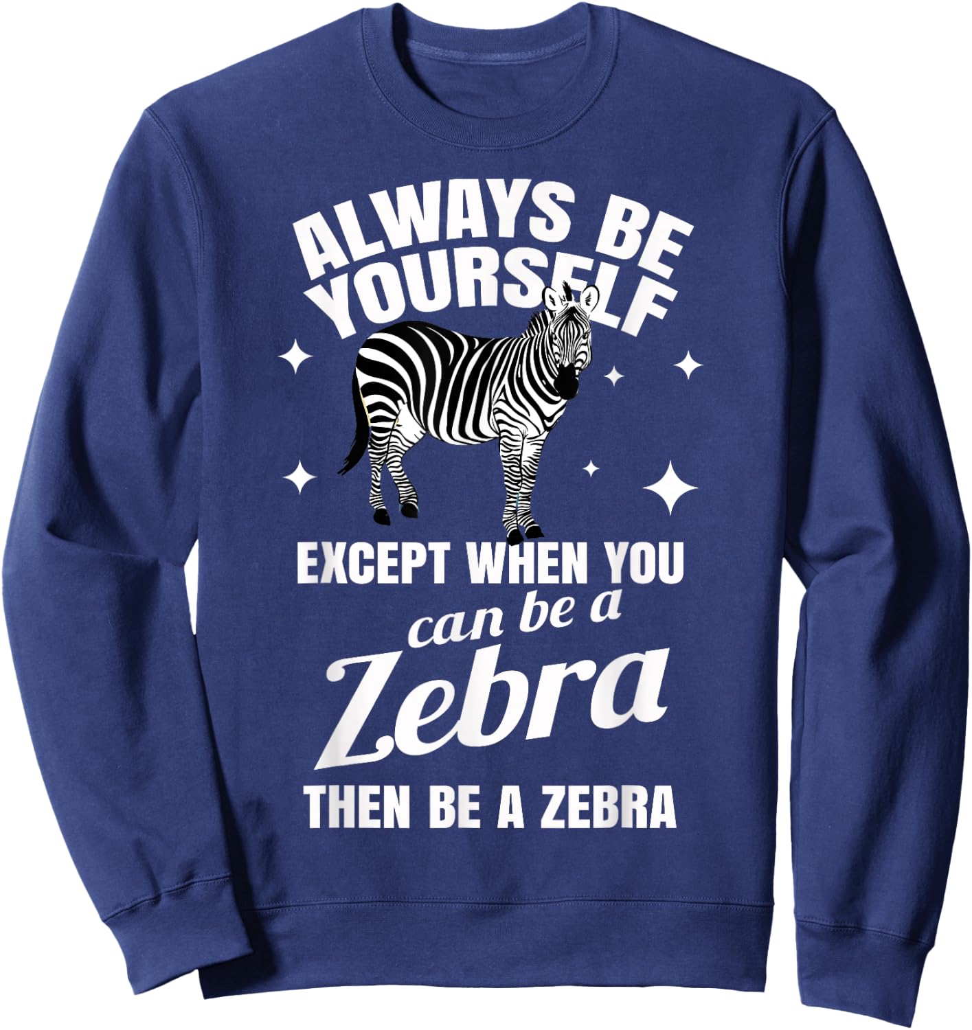 Zebra Costume Gift Zoo Stripes Wildlife Tropic Wilderness Sweatshirt - Sweatshirt | Navy