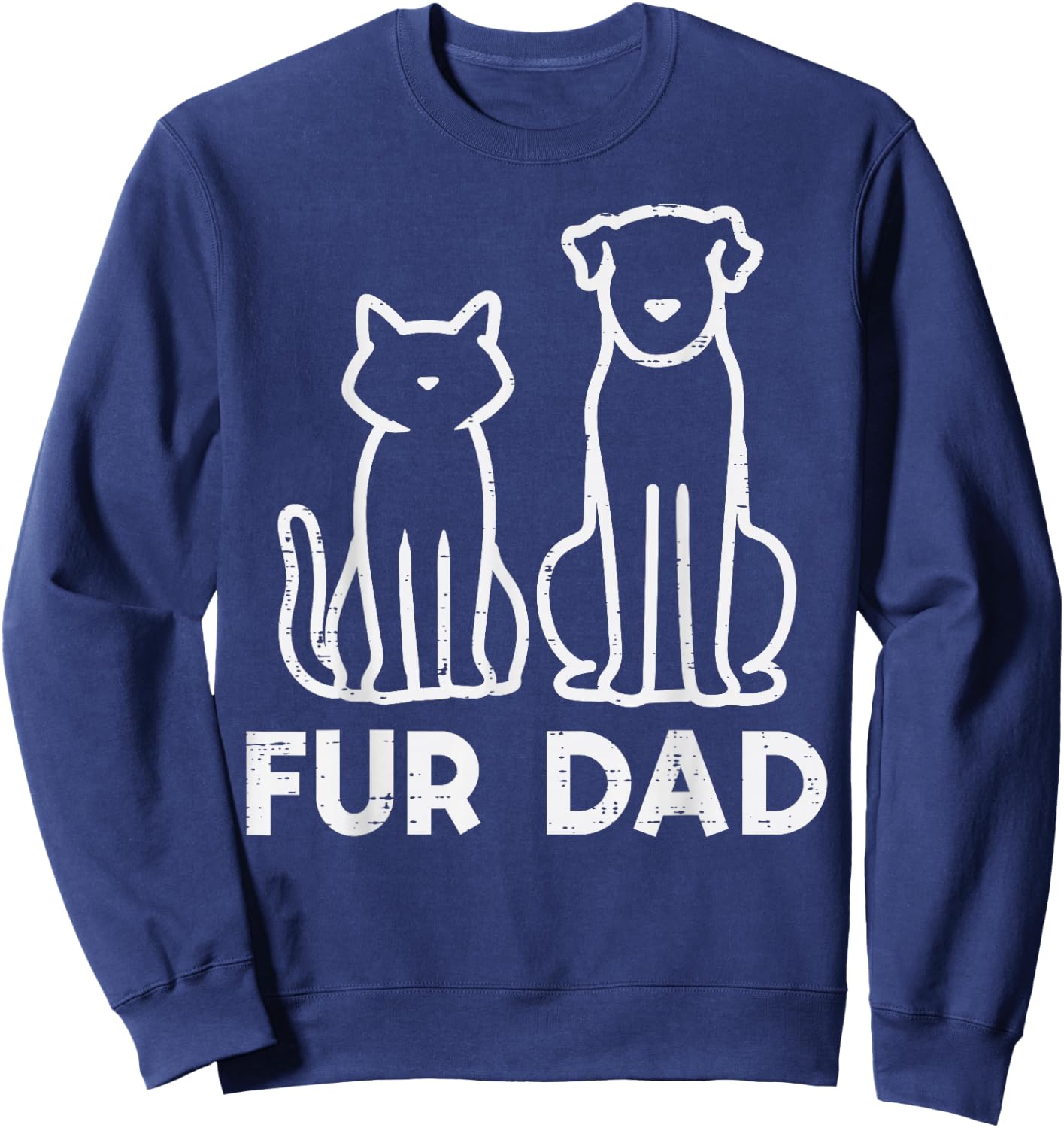 Fathers Day Fur Dad Cat Dog Cute Paw Daddy Papa Dada Pet Men Sweatshirt - Sweatshirt | Navy