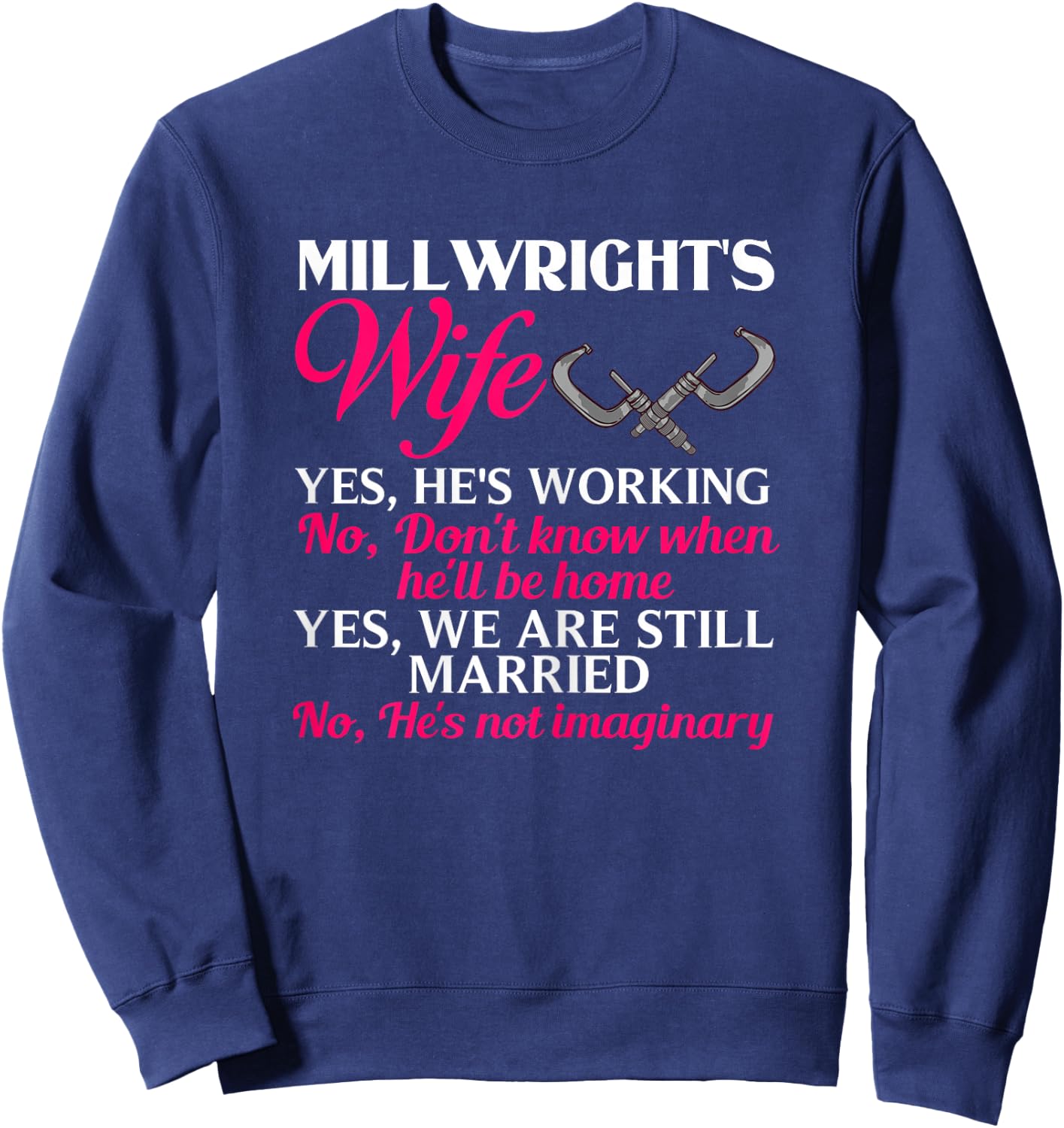 Millwright Wife Training Industrial Mechanic Welding Tools Sweatshirt - Sweatshirt | Navy