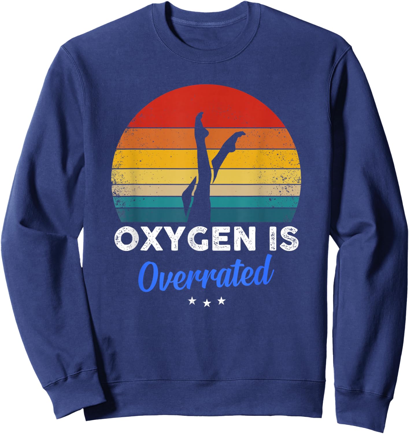 Synchronized Swimming - Oxygen is Overrated Sweatshirt - Sweatshirt | Navy