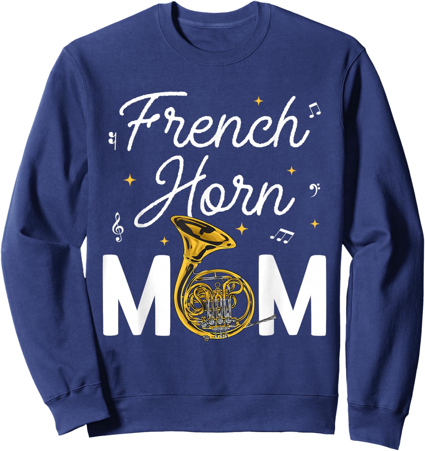 French Horn Mom Musical Instrument Marching Band French Horn Sweatshirt - Sweatshirt | Navy