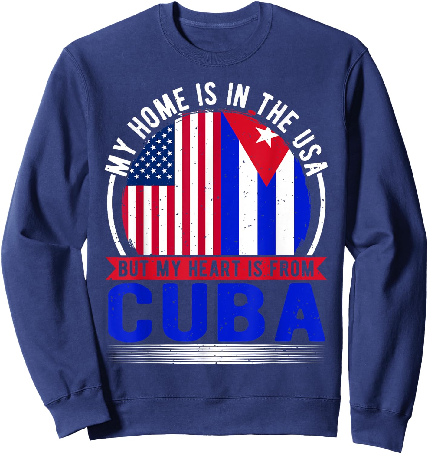 US Flag, USA & Cuba Roots, Cuban Flag Sweatshirt - Sweatshirt | Navy