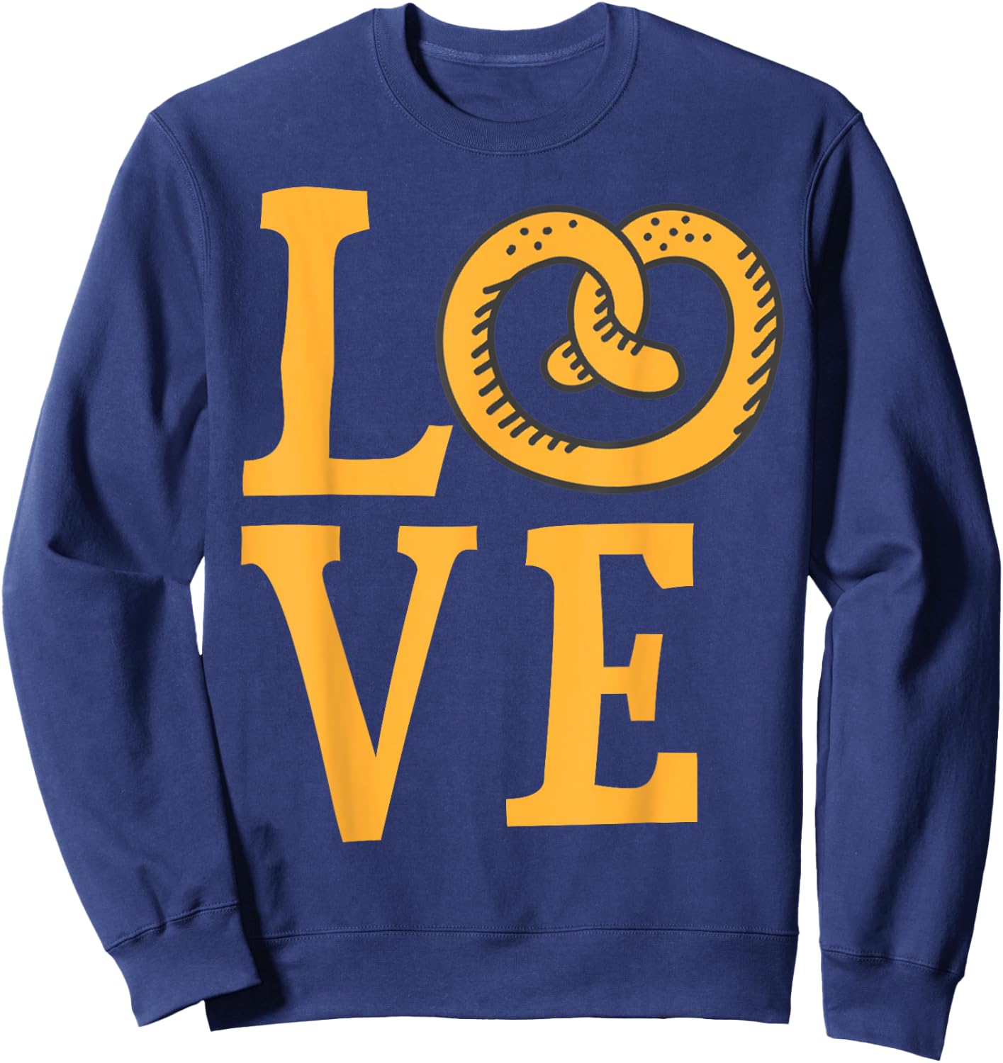 I Love Soft Pretzels Trendy Foodie Food Pretzel Lover Gift Sweatshirt - Sweatshirt | Navy
