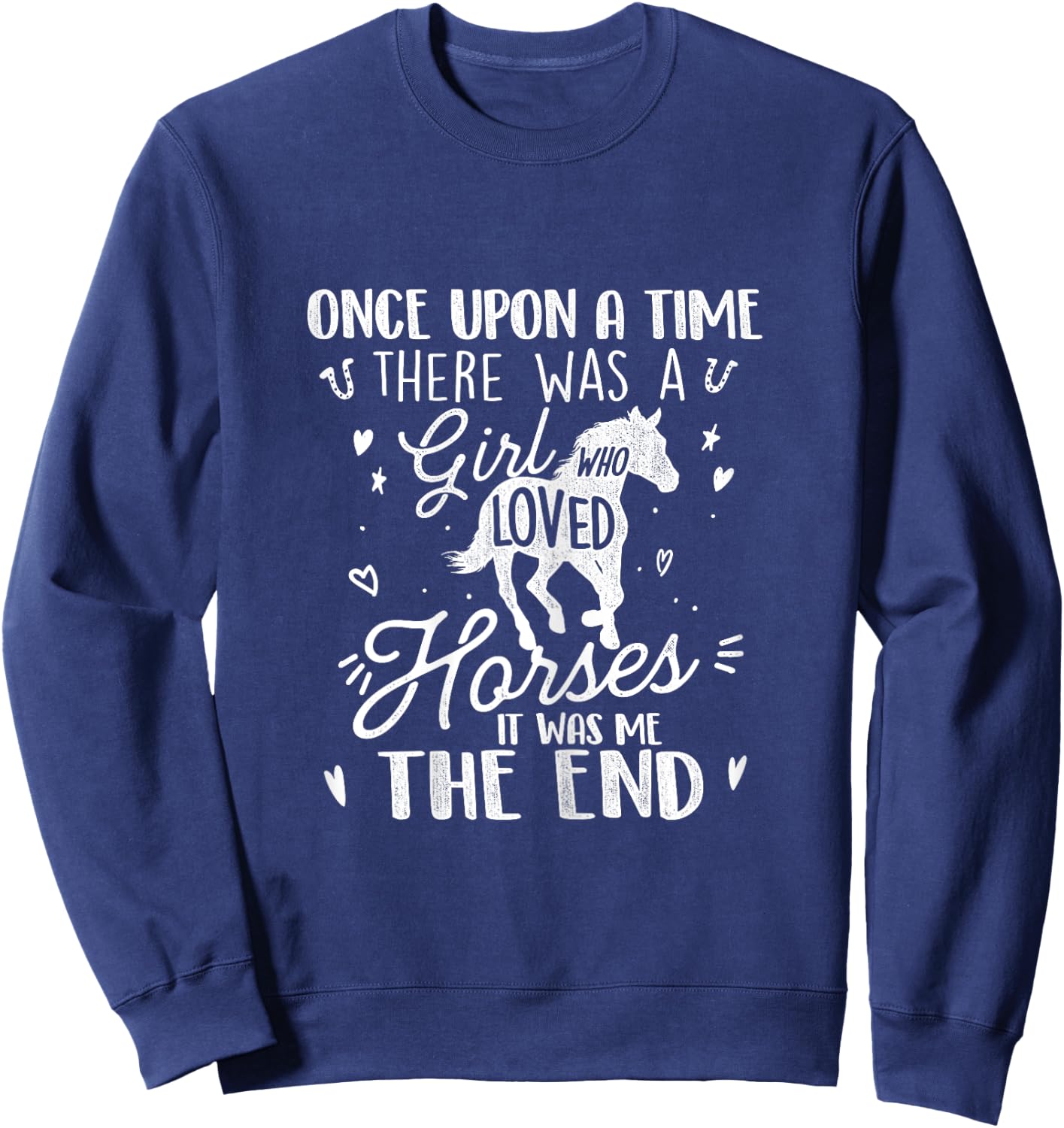 A Girl Who Loved Horses - Horse Lover Equestrian Horse Rider Sweatshirt - Sweatshirt | Navy
