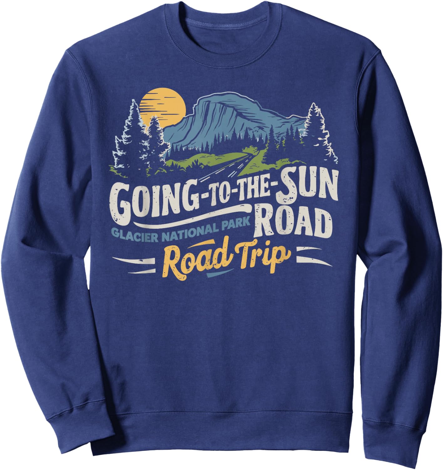 Going-To-The-Sun Road Glacier National Park Road Trip Sweatshirt - Sweatshirt | Navy