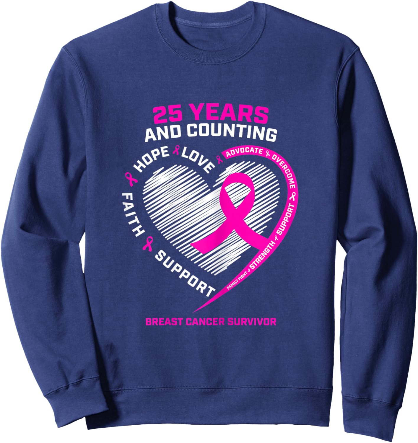 25 Year Survivor Gifts Grandma Mom Breast Cancer Survivor Sweatshirt - Sweatshirt | Navy