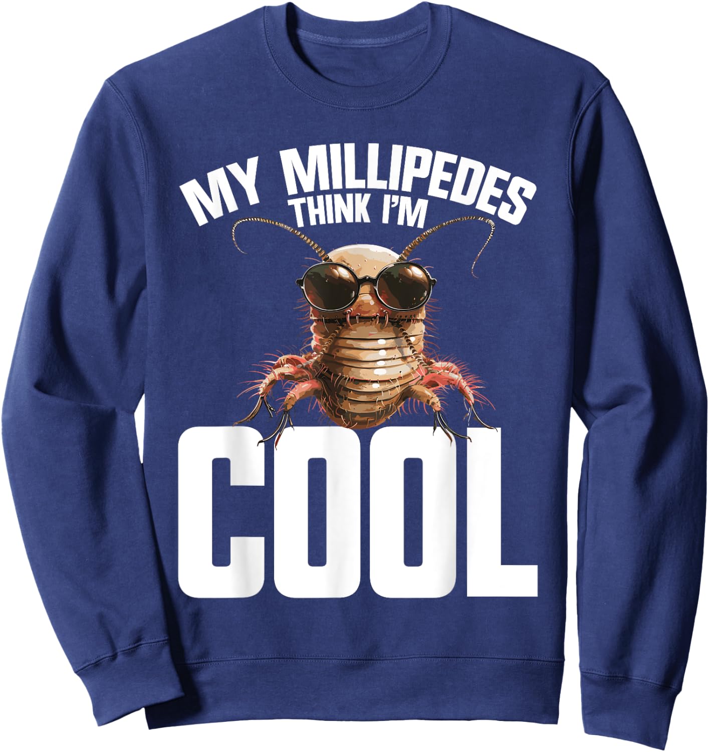 Millipede Accessories Giant Arthropod Entomologist Millipede Sweatshirt - Sweatshirt | Navy