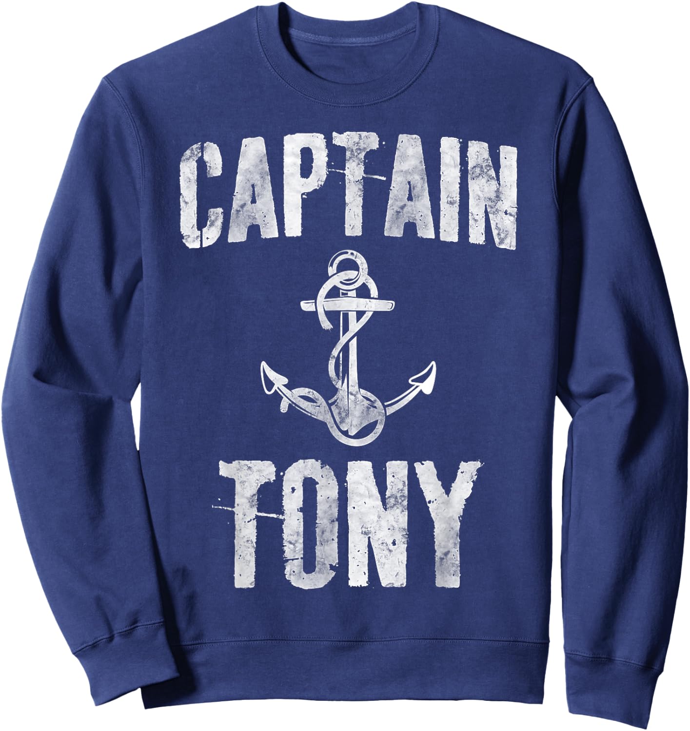 Funny Personalized Boating Shirt First Name Captain Tony Sweatshirt - Sweatshirt | Navy
