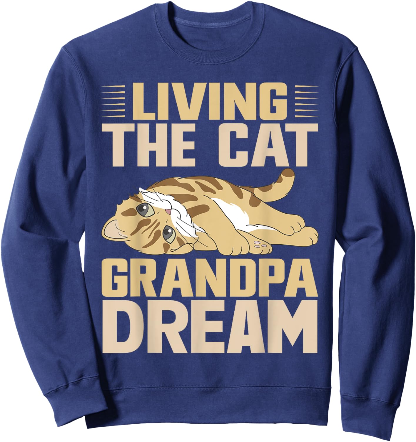 Living the Cat Grandpa Dream Cat Grandpa Women Sweatshirt - Sweatshirt | Navy