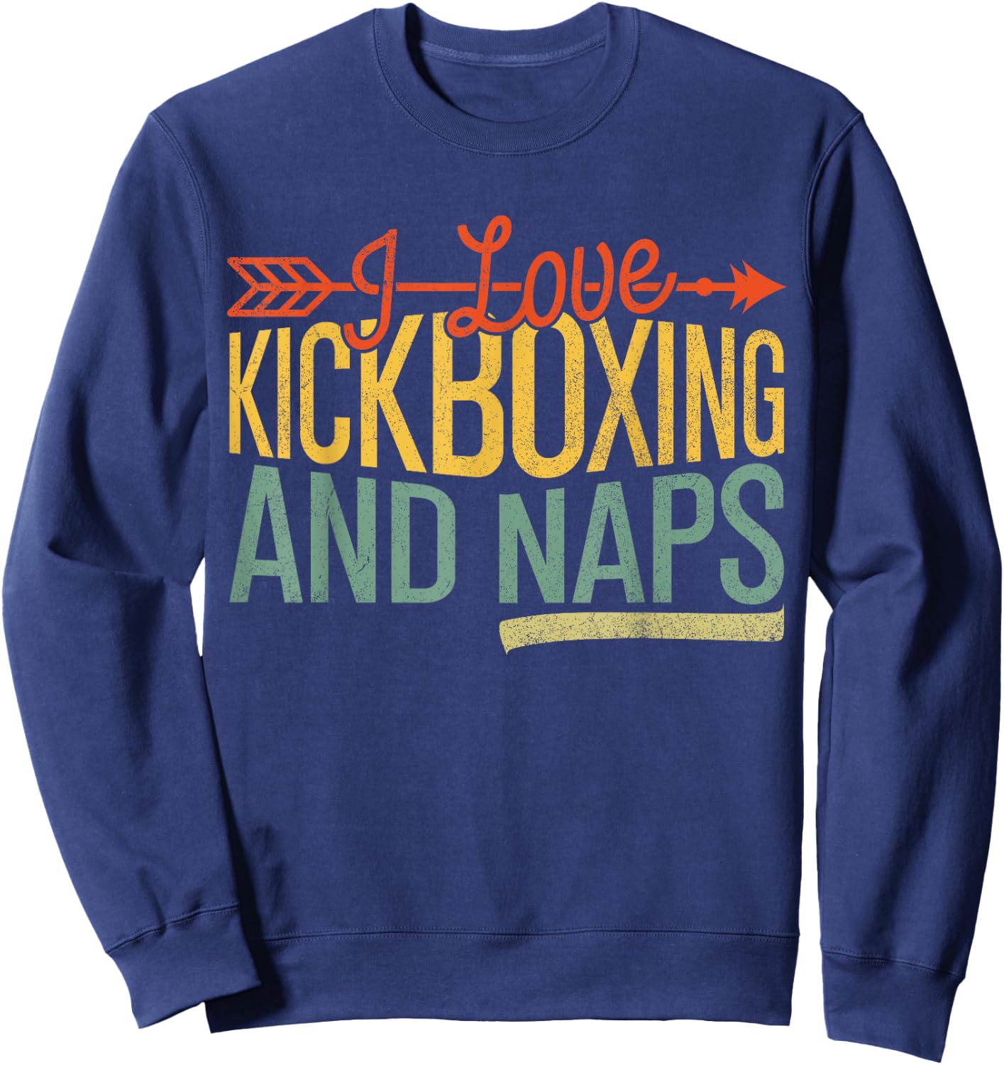 I Love Kickboxing And Naps Funny Kickbox Women Martials Arts Sweatshirt - Sweatshirt | Navy