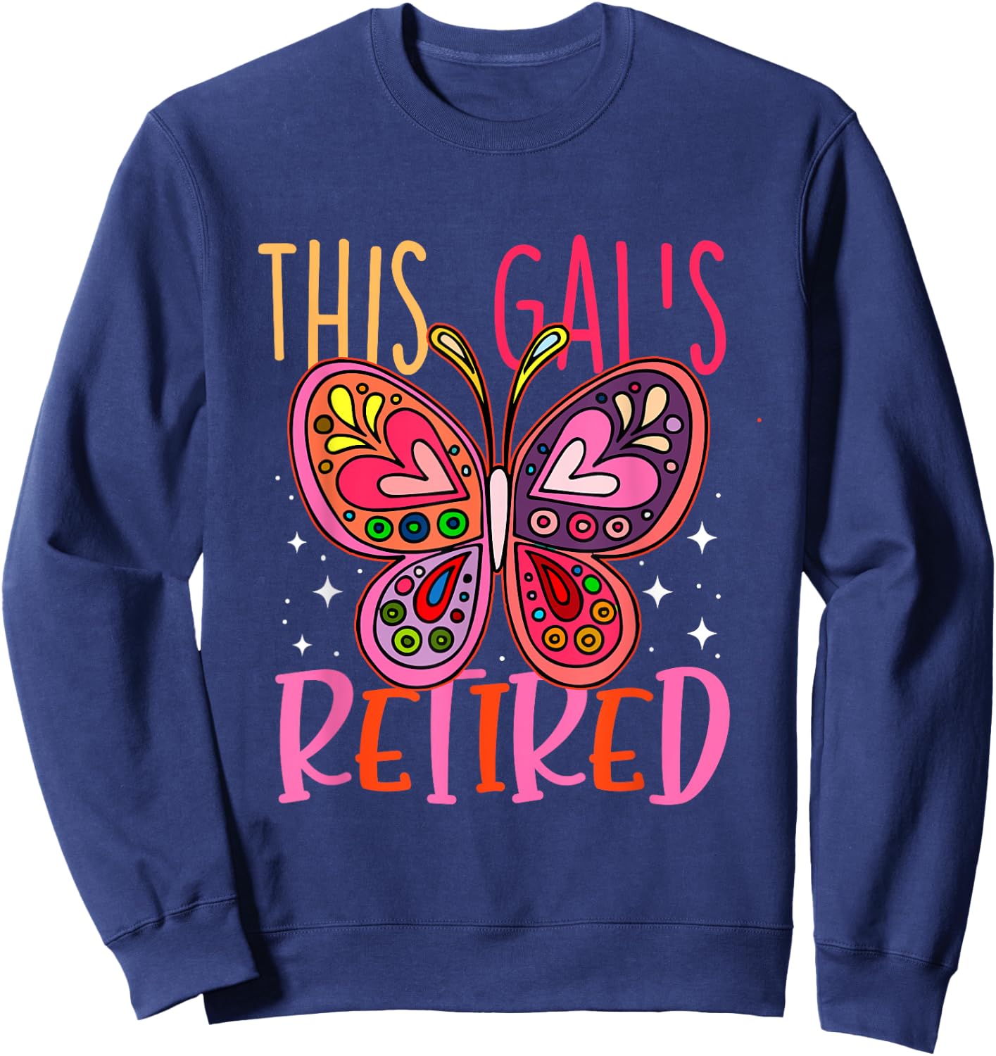 Retired 2024 Funny Retirement cute Pink Butterfly Women Sweatshirt - Sweatshirt | Navy