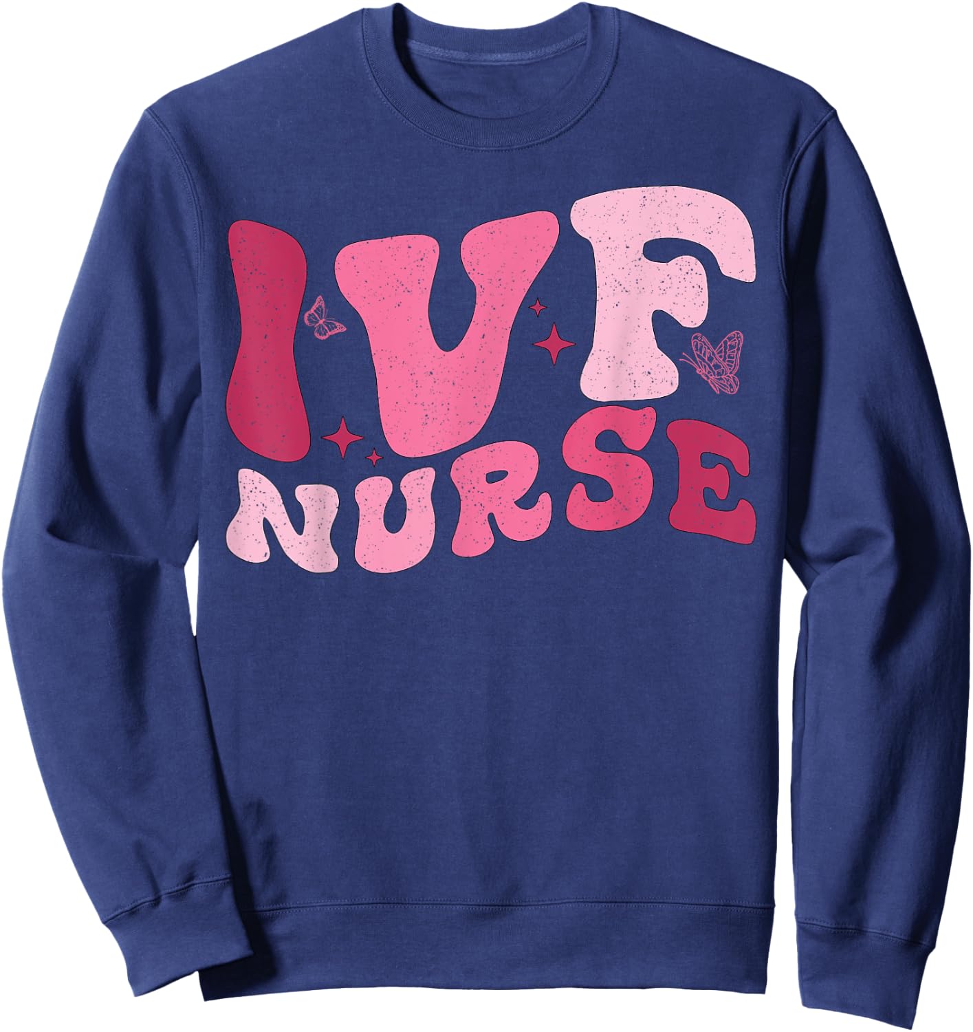 Retro Pink IVF Nurse Fertility Nurse Fertility Rn OBGYN Sweatshirt - Sweatshirt | Navy