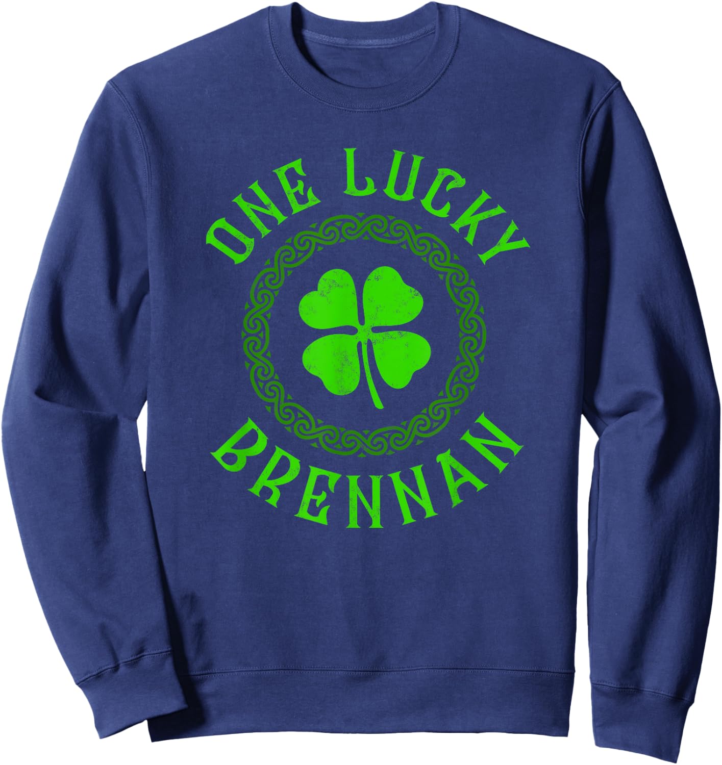 One Lucky Brennan Irish Family Four Leaf Clover Sweatshirt - Sweatshirt | Navy