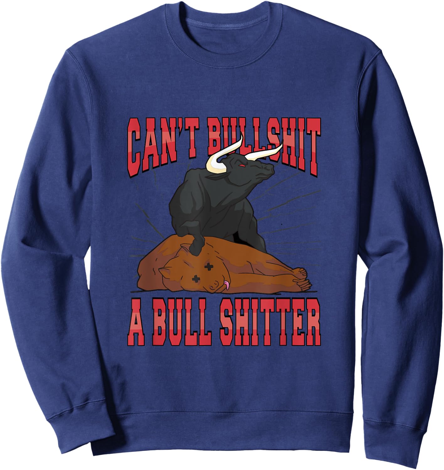 Cant Bullshit a Bullshitter Sweatshirt - Sweatshirt | Navy