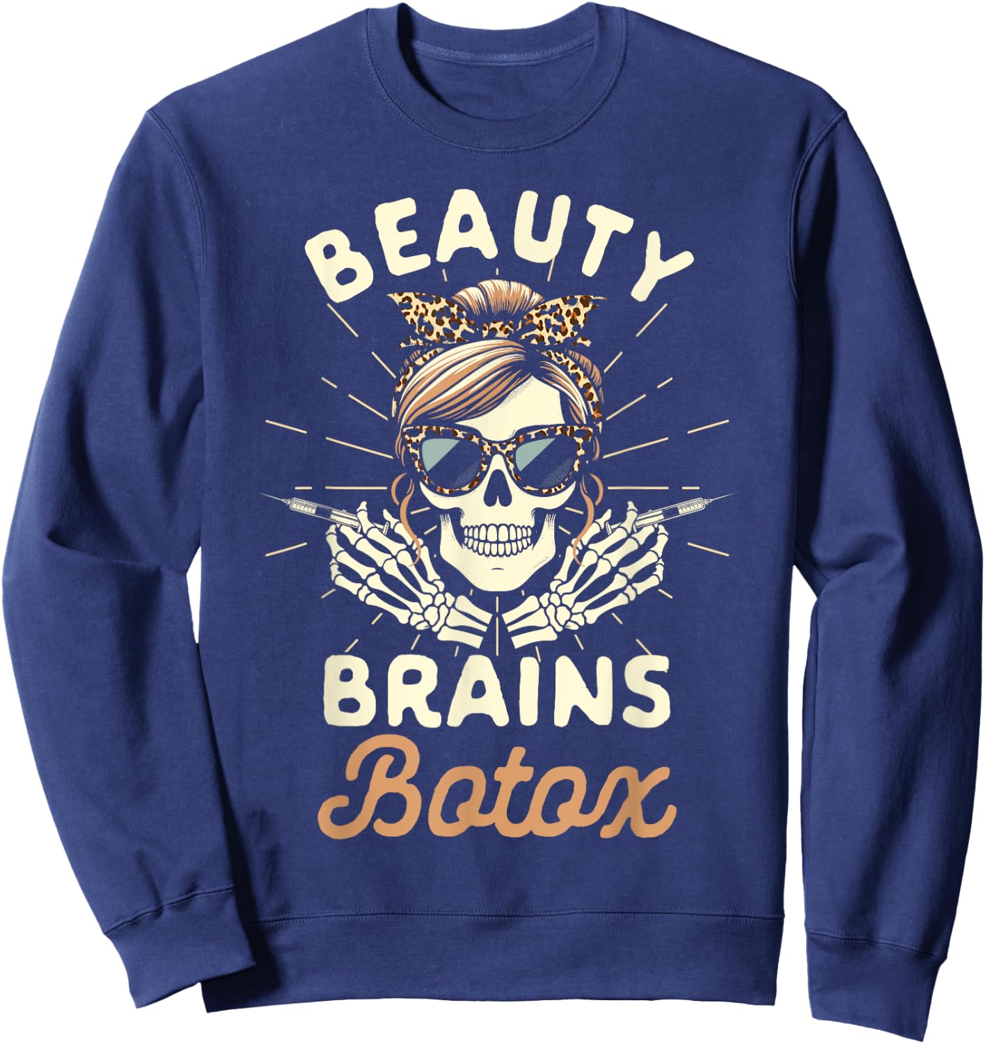 Botox Dealer Nurse Injector Esthetician Beauty Brains Botox Sweatshirt - Sweatshirt | Navy