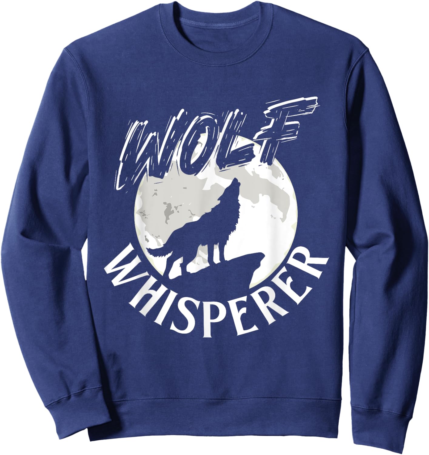 Wolf Whisperer - Wolf Lover Wildlife Animal Outdoor Fan Sweatshirt - Sweatshirt | Navy