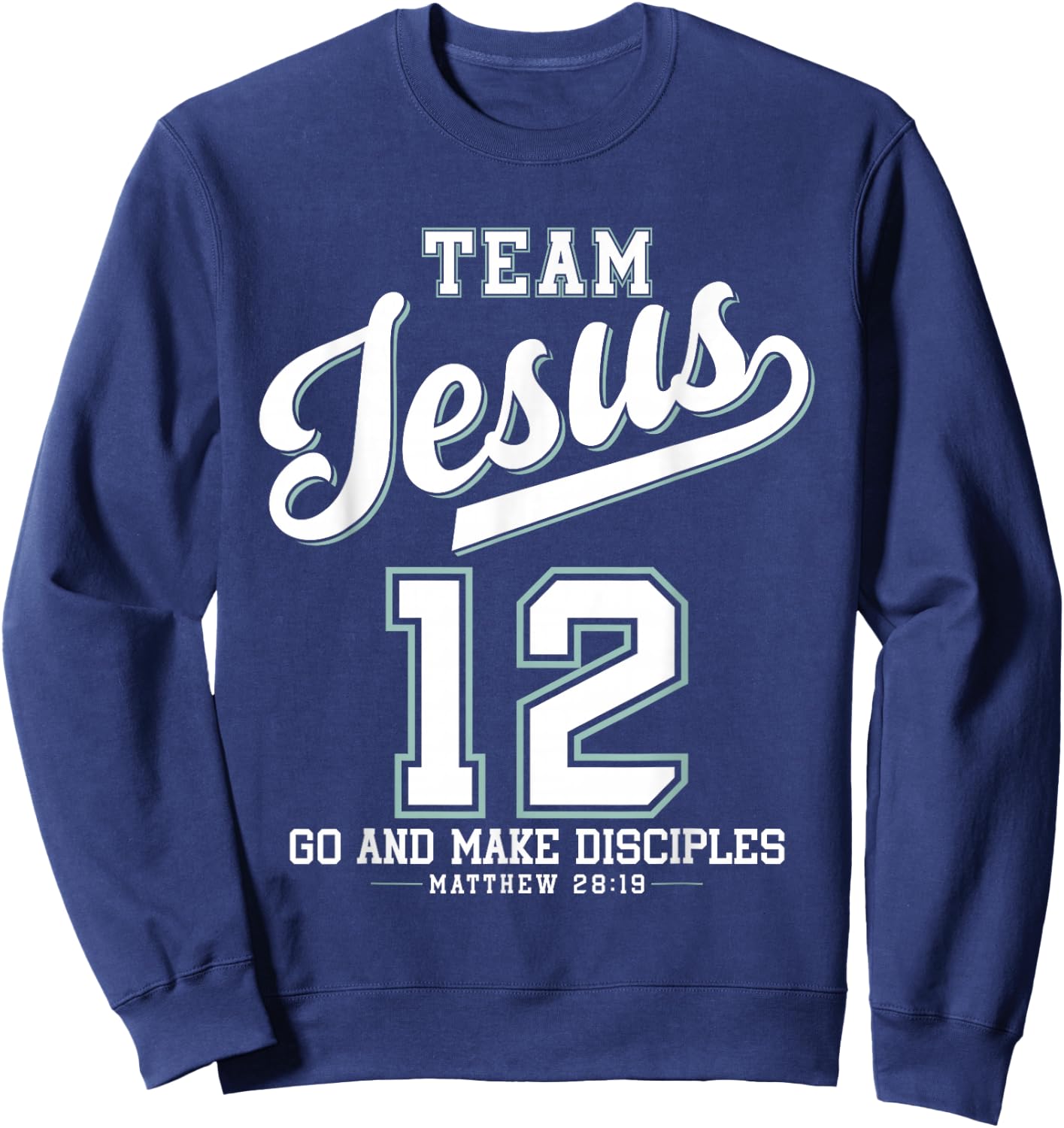 Jesus Baseball Team Jesus Christian Matthew 28:19 Verse Sweatshirt - Sweatshirt | Navy