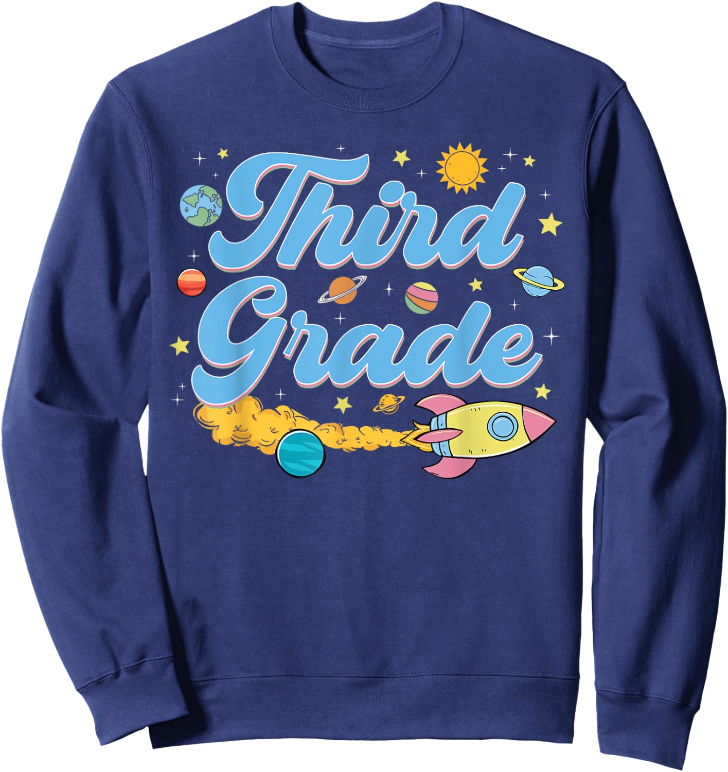 Third Grade Astronaut Planets Space Lover Back To School Sweatshirt - Sweatshirt | Navy