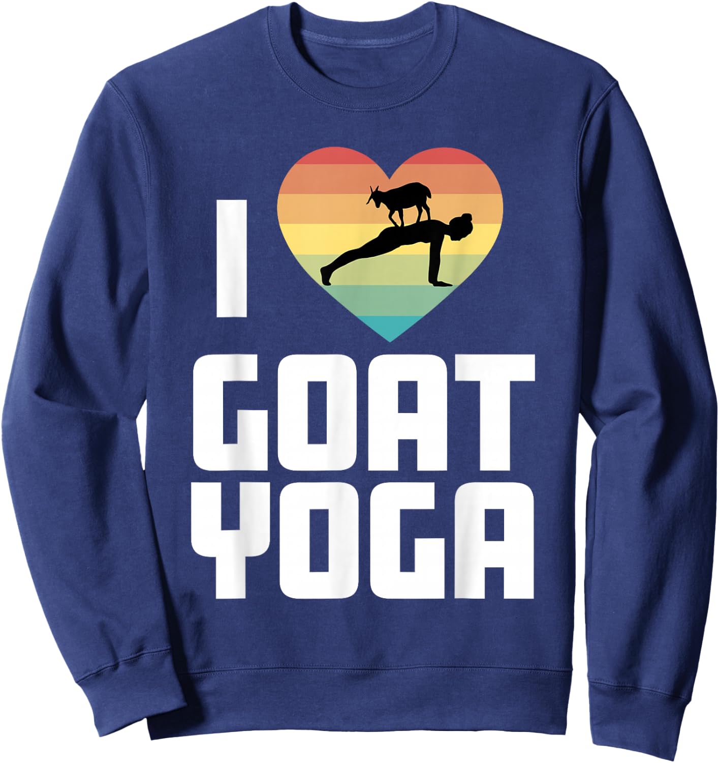 Goat Yoga Funny Meditation Zen Namaste I love Goat Yoga Sweatshirt - Sweatshirt | Navy