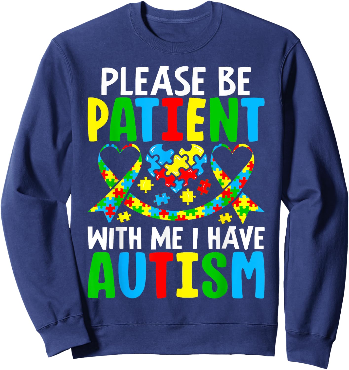 Autism Shirt Men Kids Autism Awareness I Have Autism Funny Sweatshirt - Sweatshirt | Navy