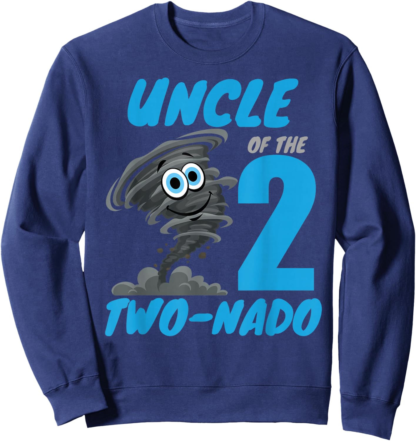Uncle of The Two-Nado Storm TorNado 2nd Two Birthday Boy Sweatshirt - Sweatshirt | Navy