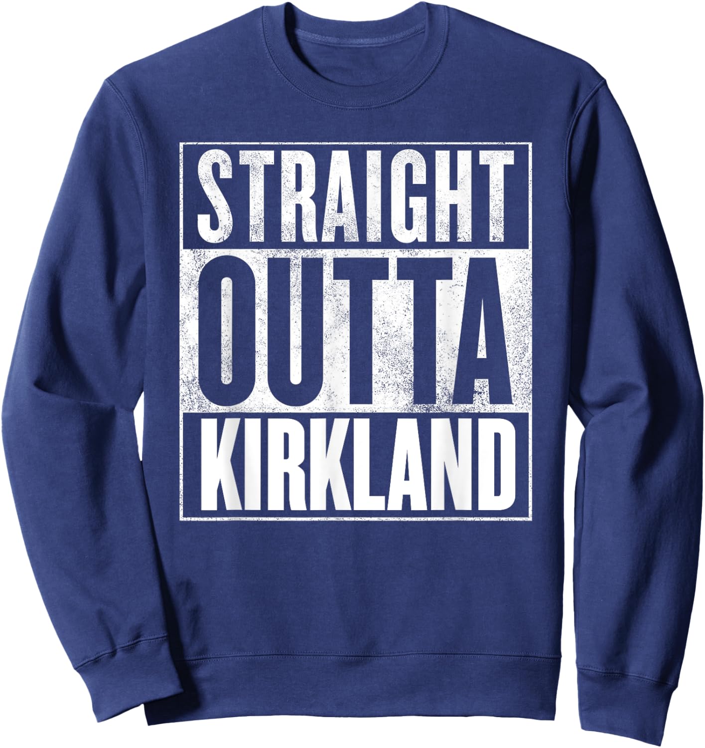 Kirkland - Retro Straight Outta Kirkland Sweatshirt - Sweatshirt | Navy