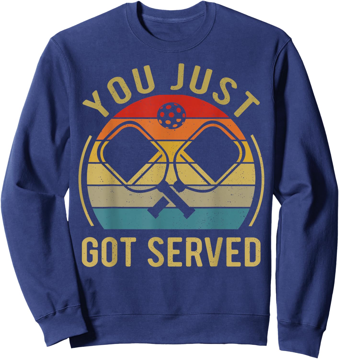 Funny Pickleball You Just Got Served Vintage Retro Sweatshirt - Sweatshirt | Navy