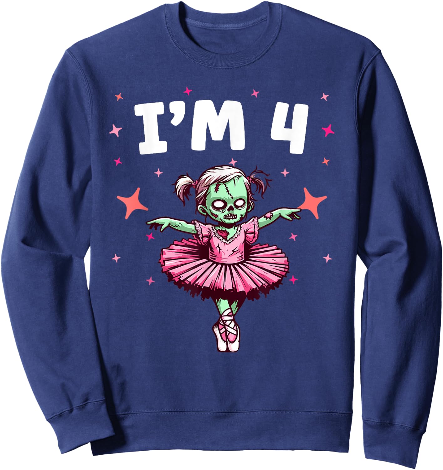 Ballerina Zombie Birthday 4th Birthday Party I'm 4 Sweatshirt - Sweatshirt | Navy