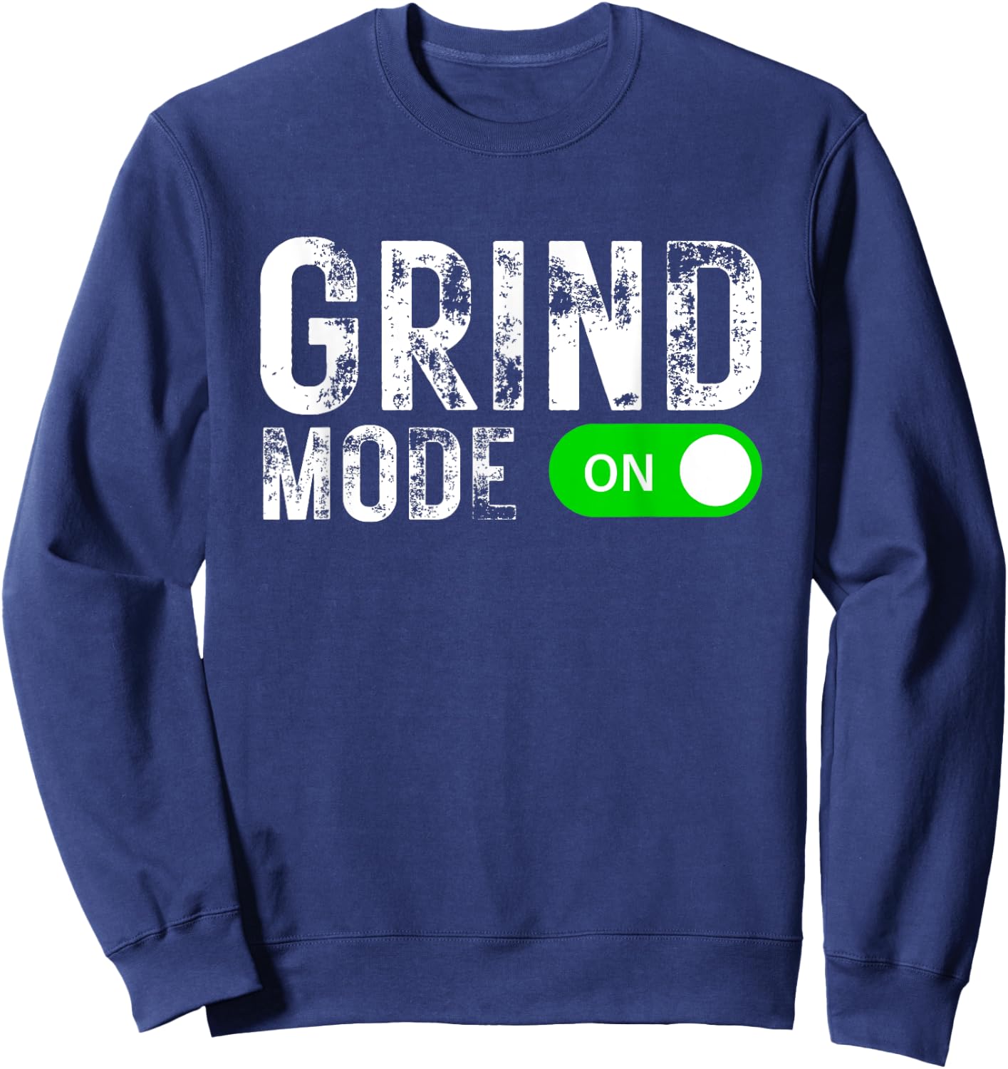 Grind Mode On Hustle Business Y2K Gym Workout Entrepreneur Sweatshirt - Sweatshirt | Navy