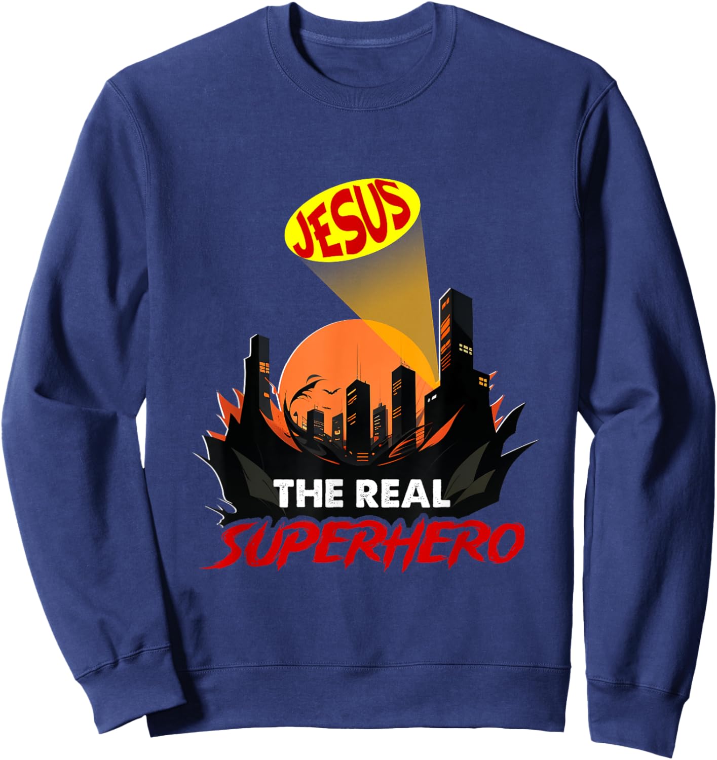 Jesus The Real Superhero Bat Signal Night Of City Christian Sweatshirt - Sweatshirt | Navy