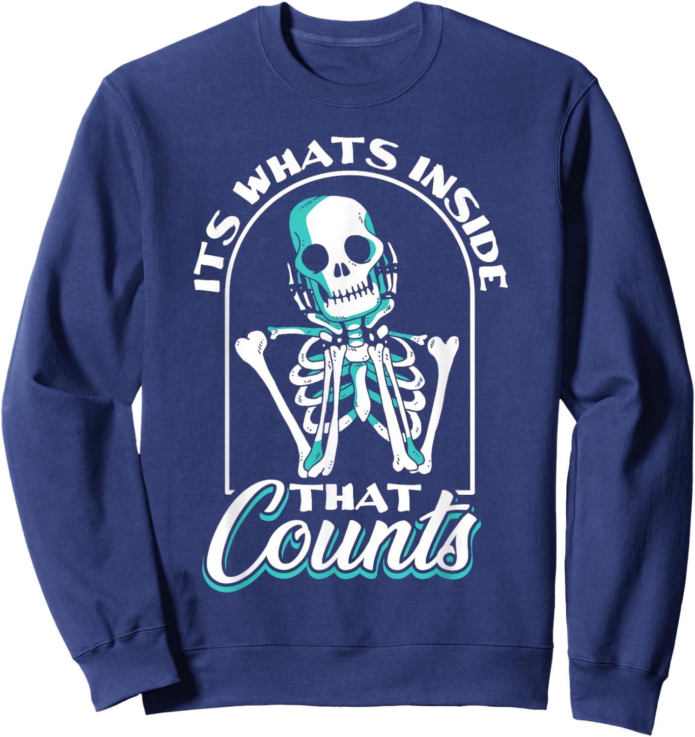The inside counts - Funny Radiology Technician X-ray Sweatshirt - Sweatshirt | Navy
