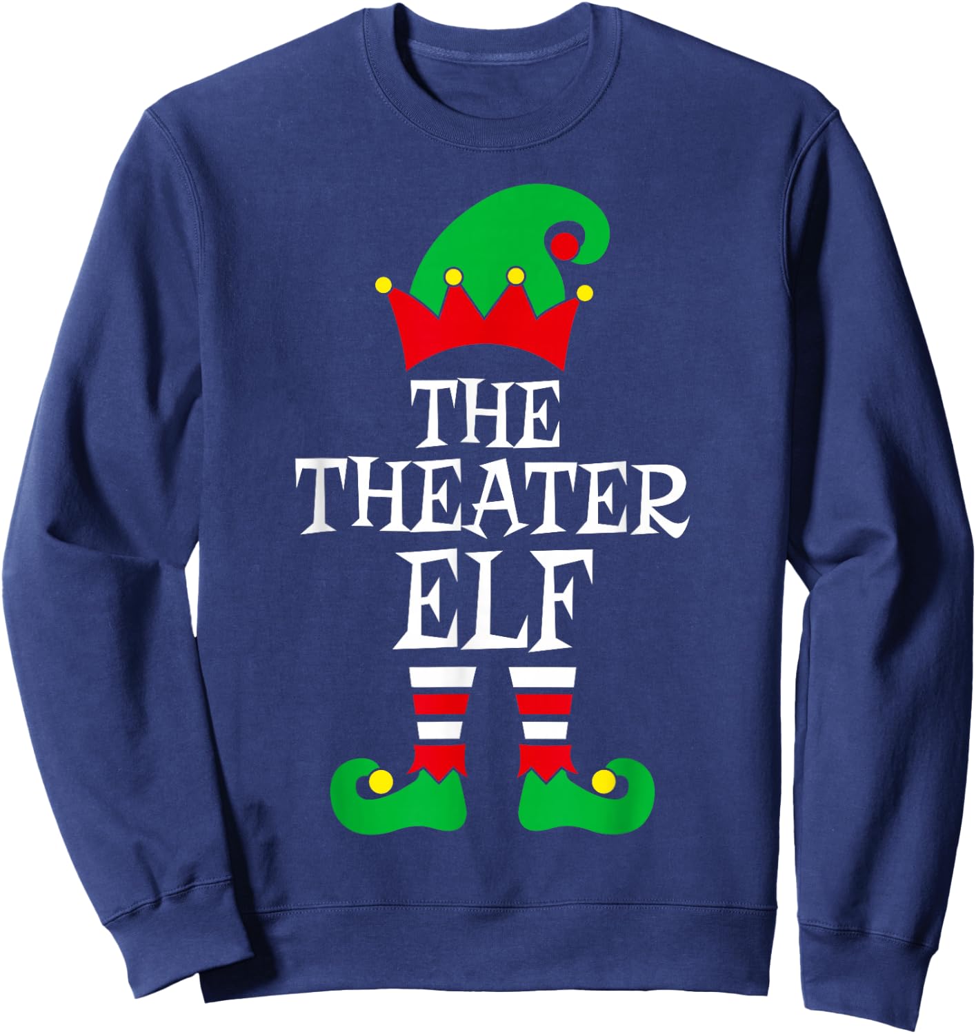 The Theater Elf Cool Christmas Apparel Sweatshirt - Sweatshirt | Navy