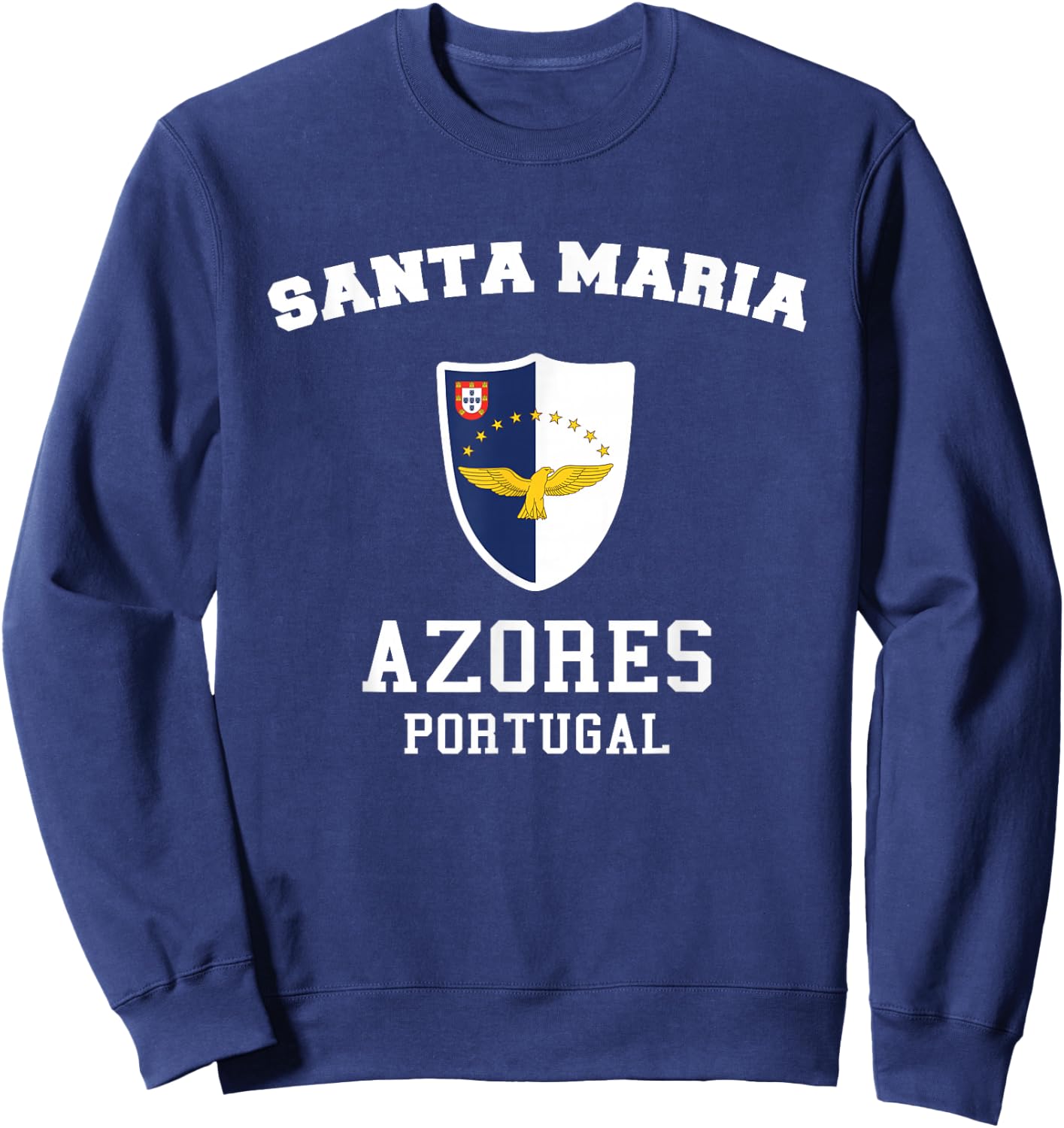 Santa Maria Azores Flag Santa Maria Portugal Island Souvenir Sweatshirt - Sweatshirt | Navy