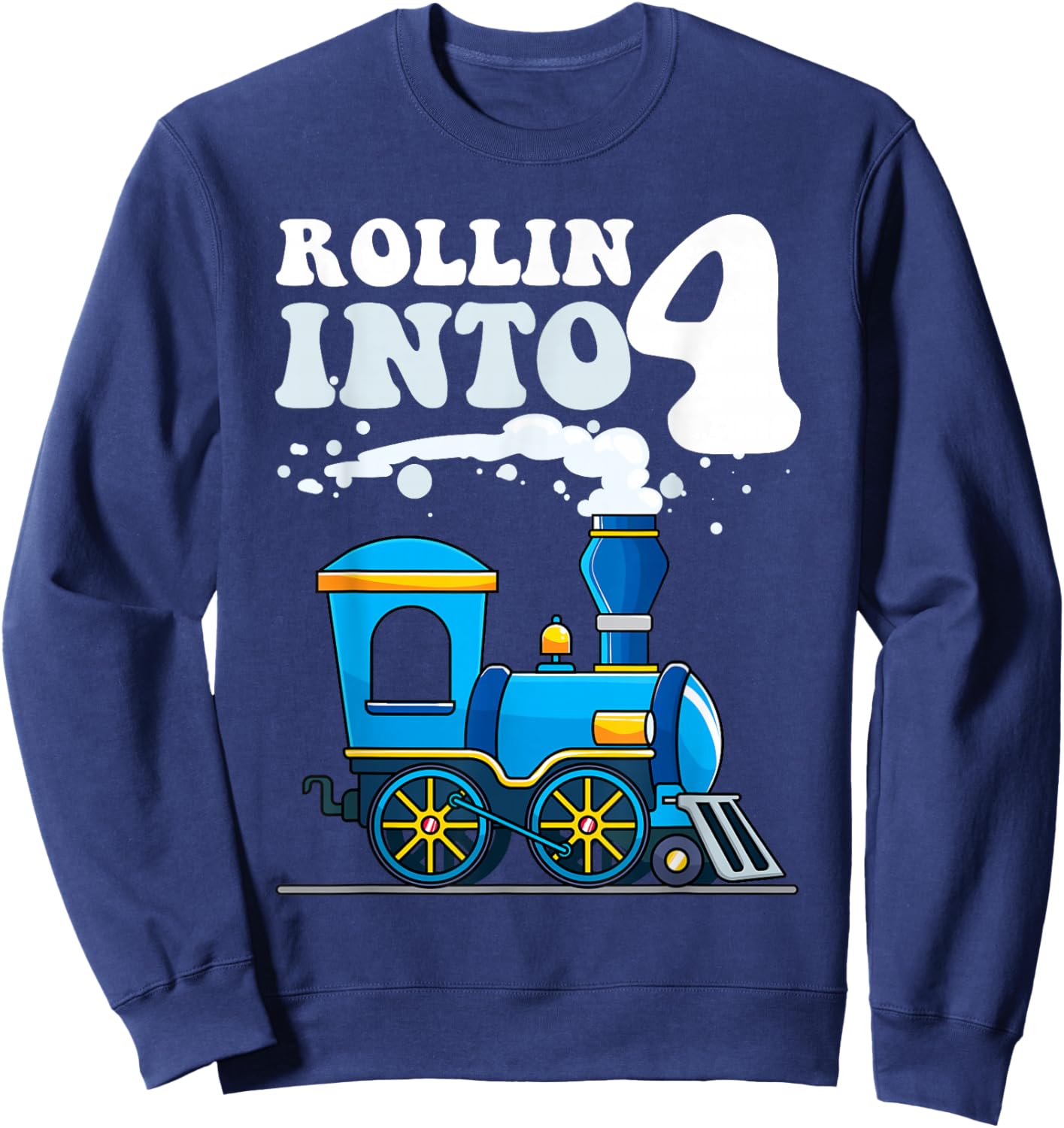 Rollin' Into 4 Train 4th Birthday Party Four Years Old Boys Sweatshirt - Sweatshirt | Navy