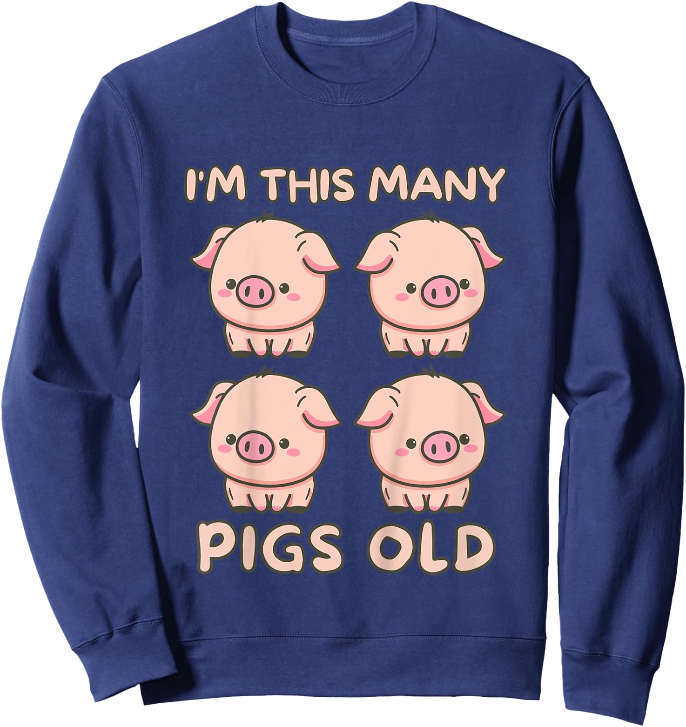 Kids I'm This Many Pigs Old - 4th Birthday Pig 4 Years Old Bday Sweatshirt - Sweatshirt | Navy