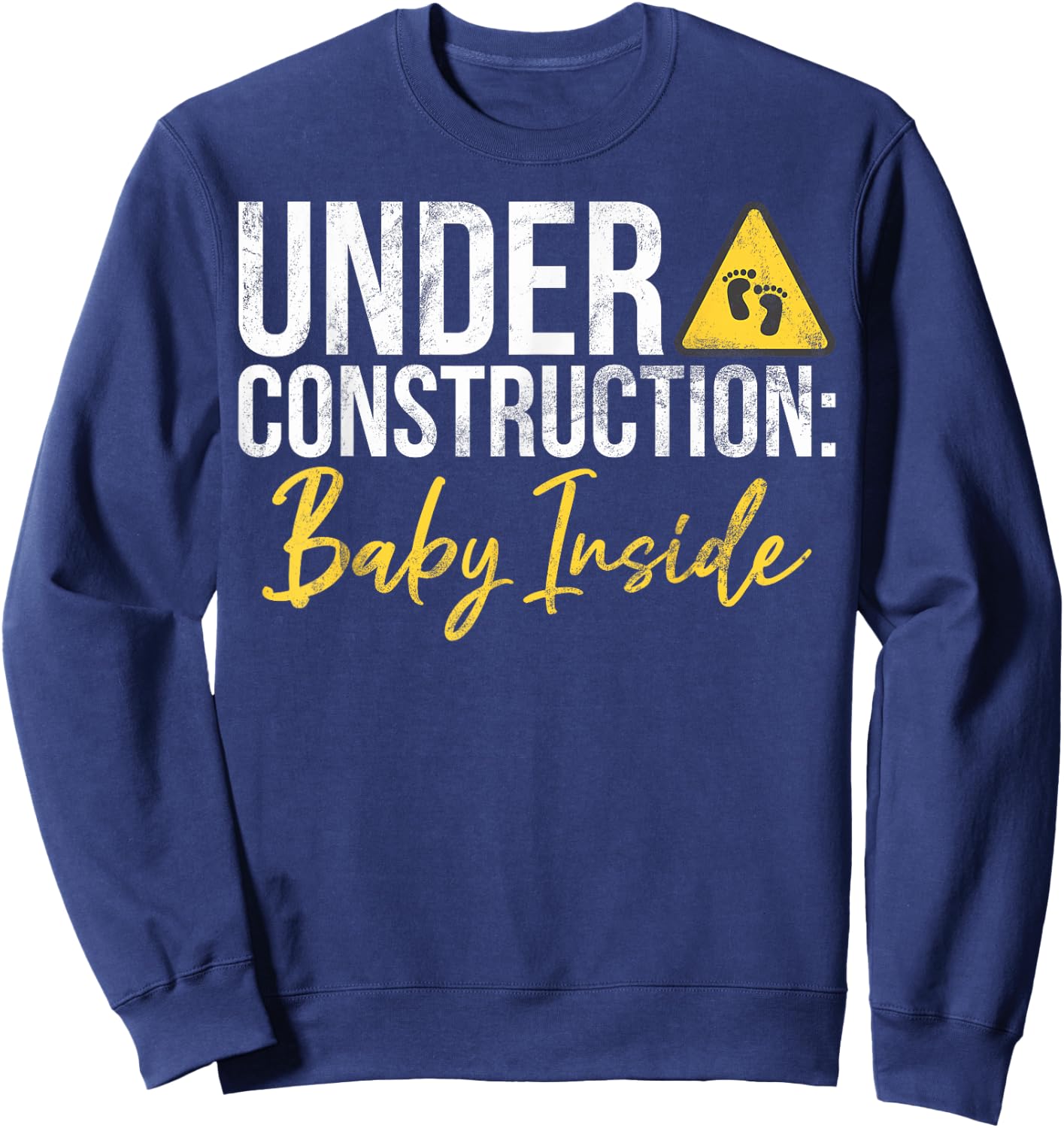 Under Construction Baby Inside Baby Shower Sweatshirt - Sweatshirt | Navy
