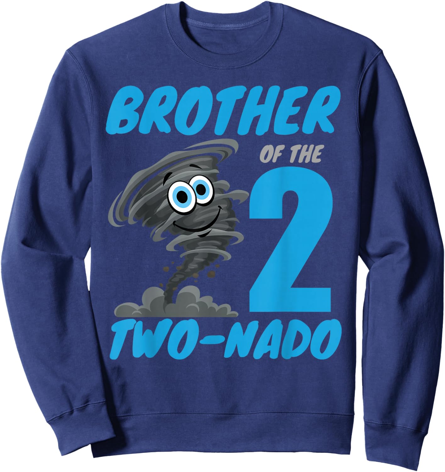 Brother of The Two-Nado Storm TorNado 2nd Two Birthday Boy Sweatshirt - Sweatshirt | Navy